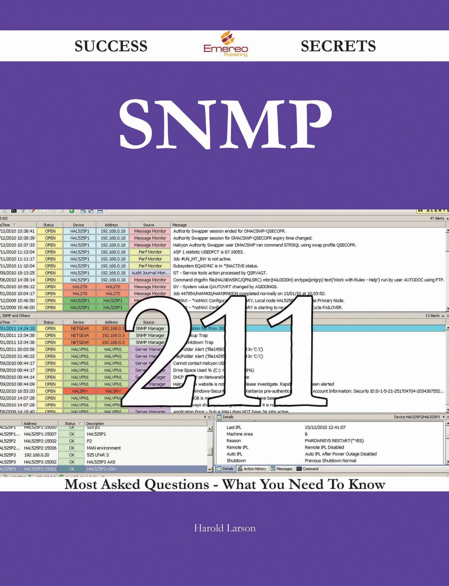 SNMP 211 Success Secrets - 211 Most Asked Questions On SNMP - What You Need To Know