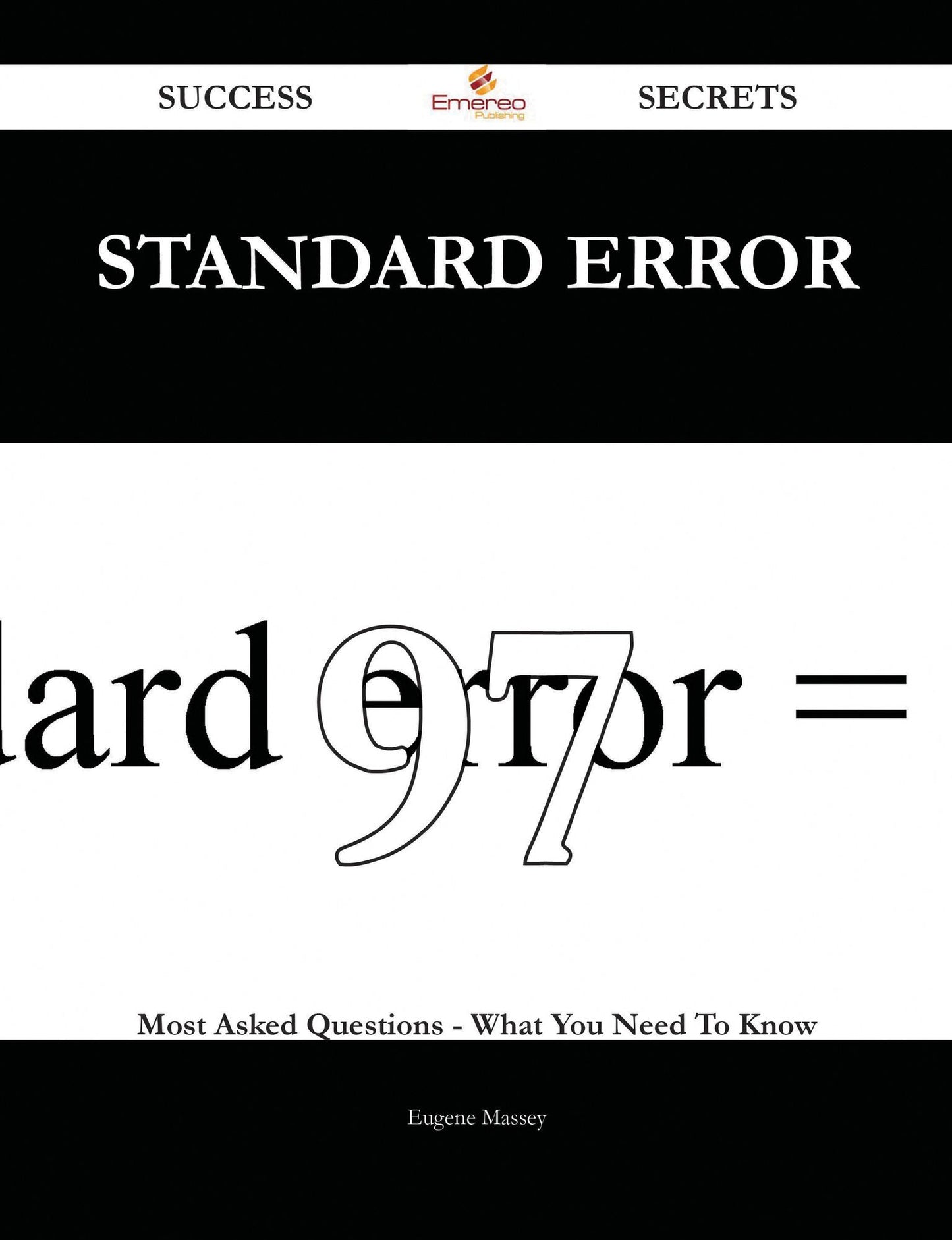 Standard error 97 Success Secrets - 97 Most Asked Questions On Standard error - What You Need To Know