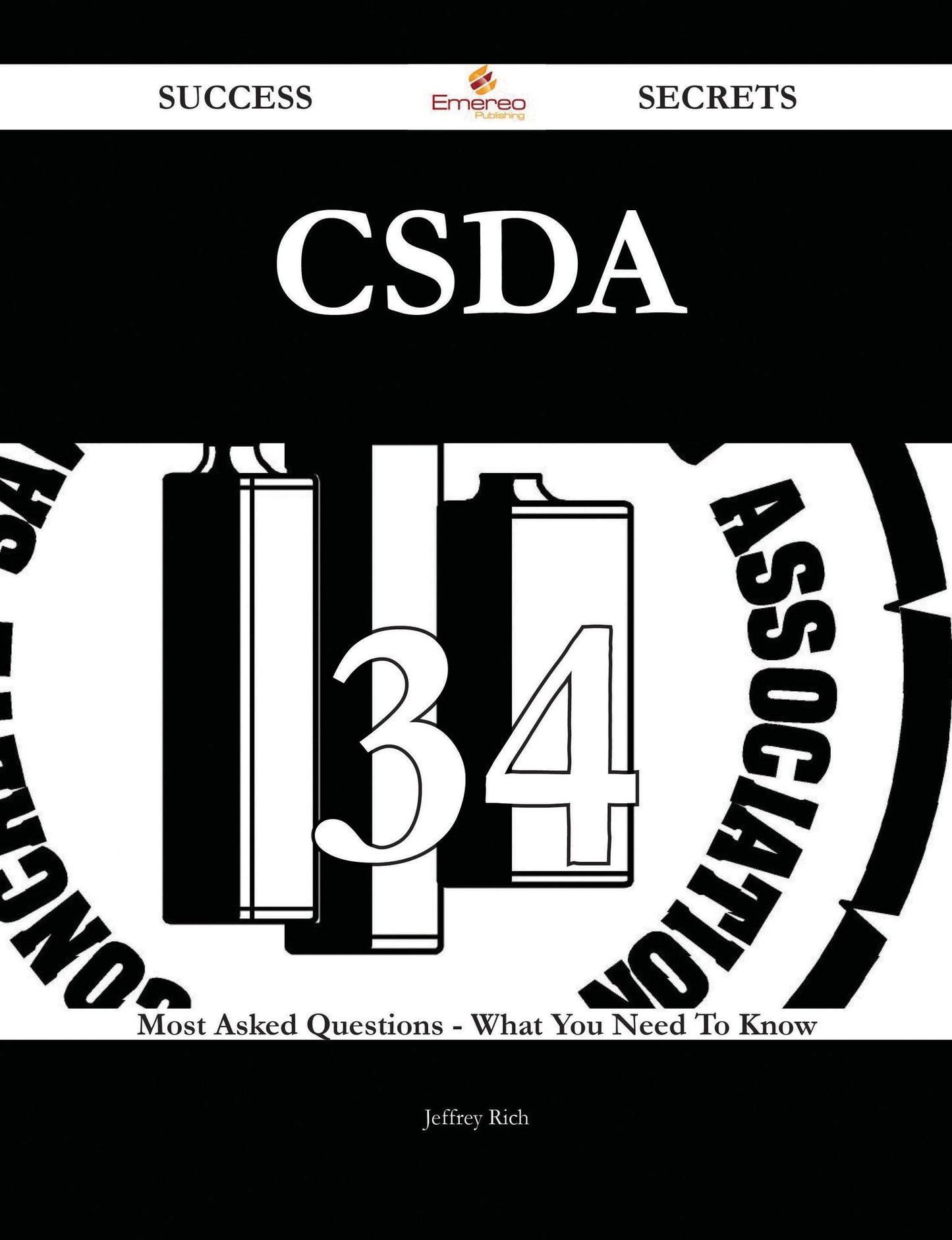 CSDA 34 Success Secrets - 34 Most Asked Questions On CSDA - What You Need To Know