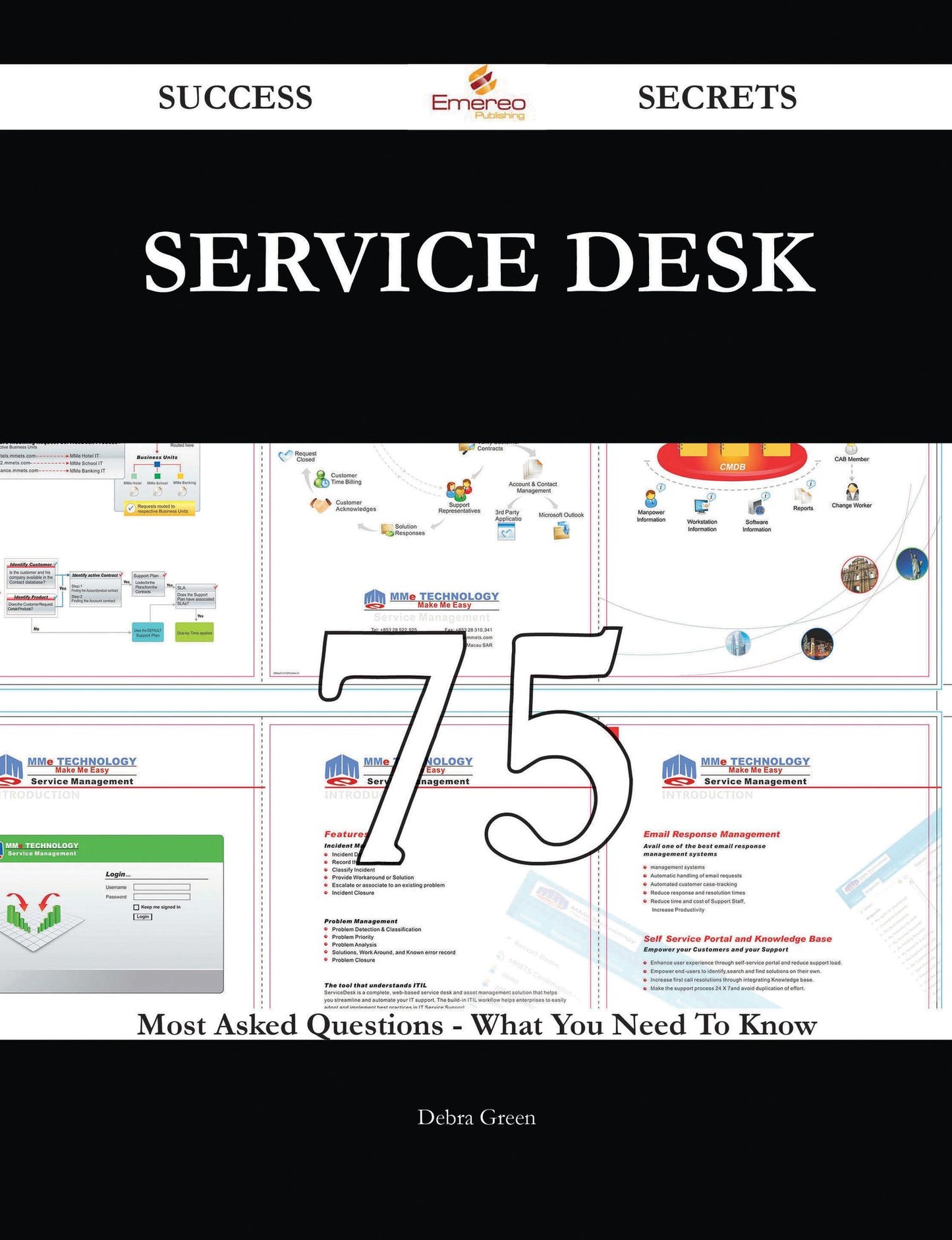 Service Desk 75 Success Secrets - 75 Most Asked Questions On Service Desk - What You Need To Know