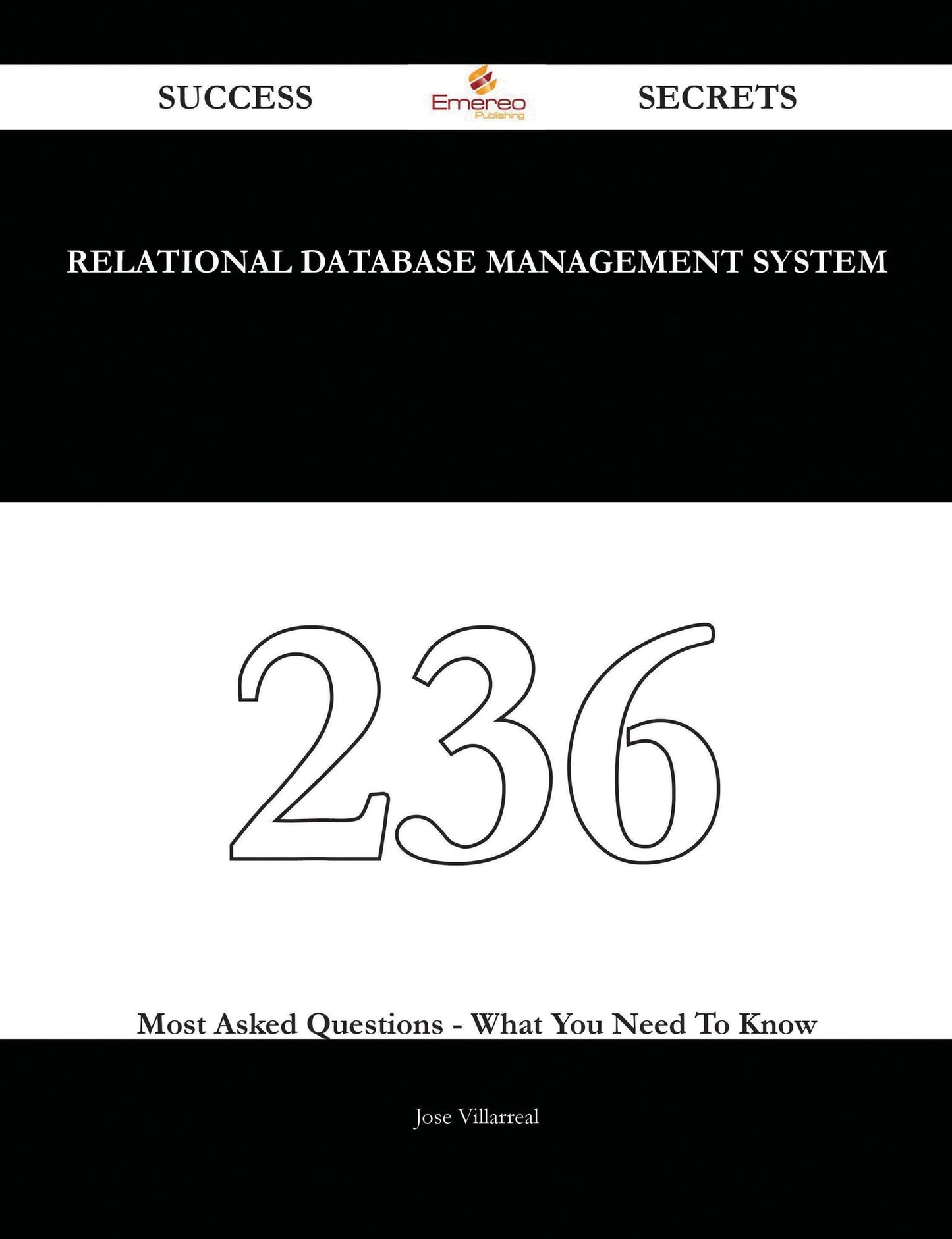 relational database management system 236 Success Secrets - 236 Most Asked Questions On relational database management system - What You Need To Know
