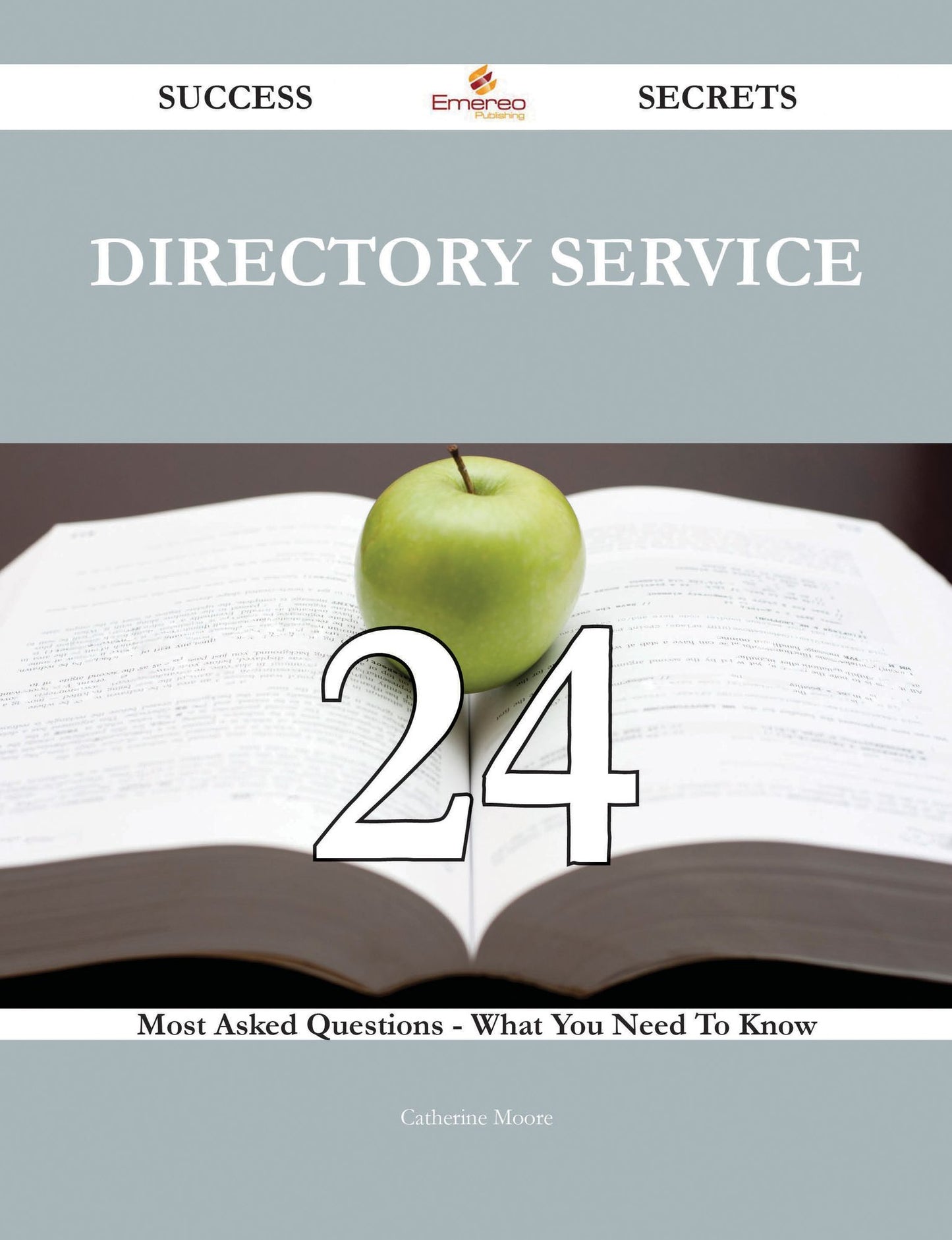 Directory Service 24 Success Secrets - 24 Most Asked Questions On Directory Service - What You Need To Know