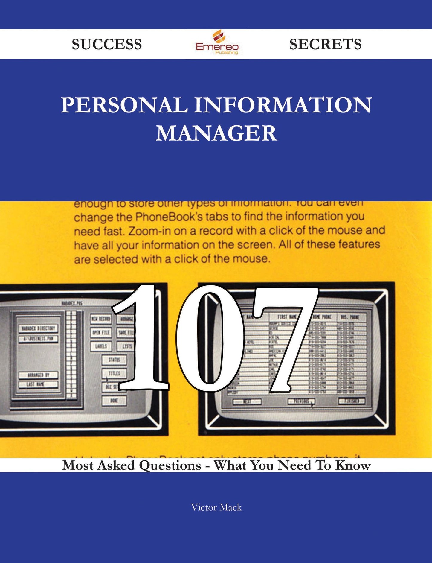 personal information manager 107 Success Secrets - 107 Most Asked Questions On personal information manager - What You Need To Know
