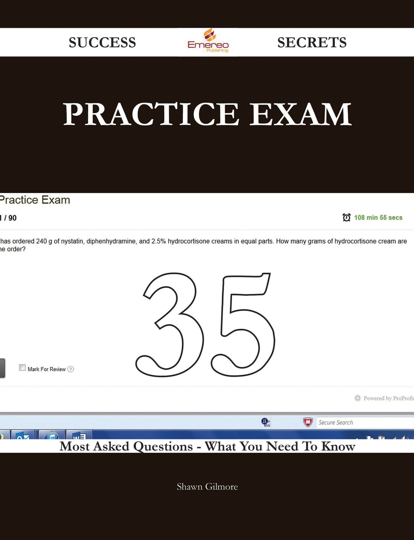Practice Exam 35 Success Secrets - 35 Most Asked Questions On Practice Exam - What You Need To Know