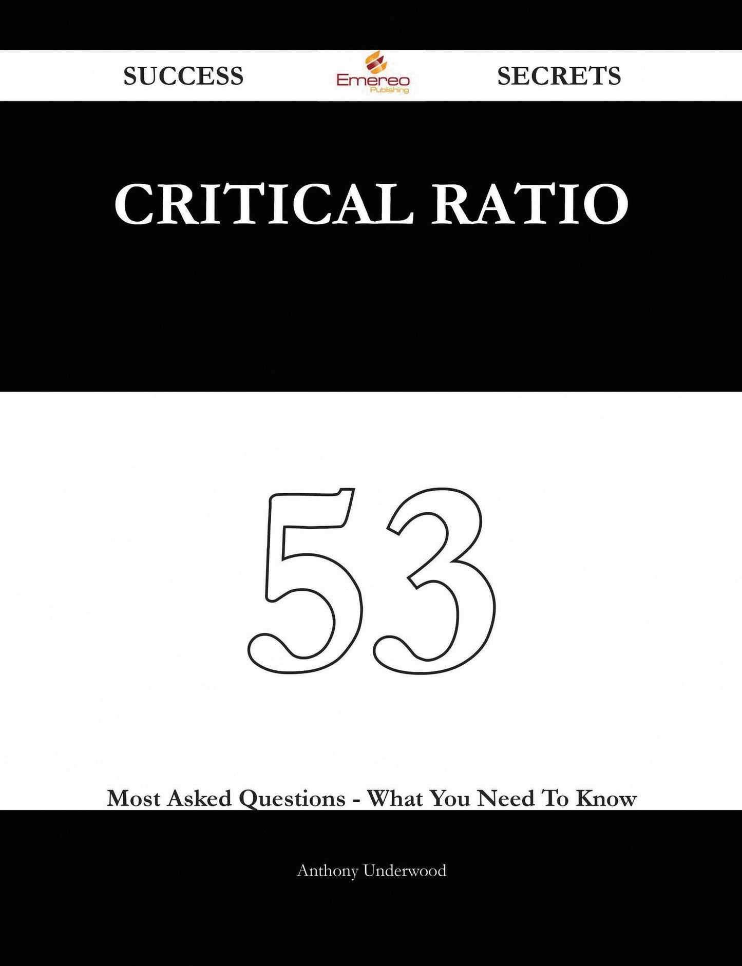 critical ratio 53 Success Secrets - 53 Most Asked Questions On critical ratio - What You Need To Know