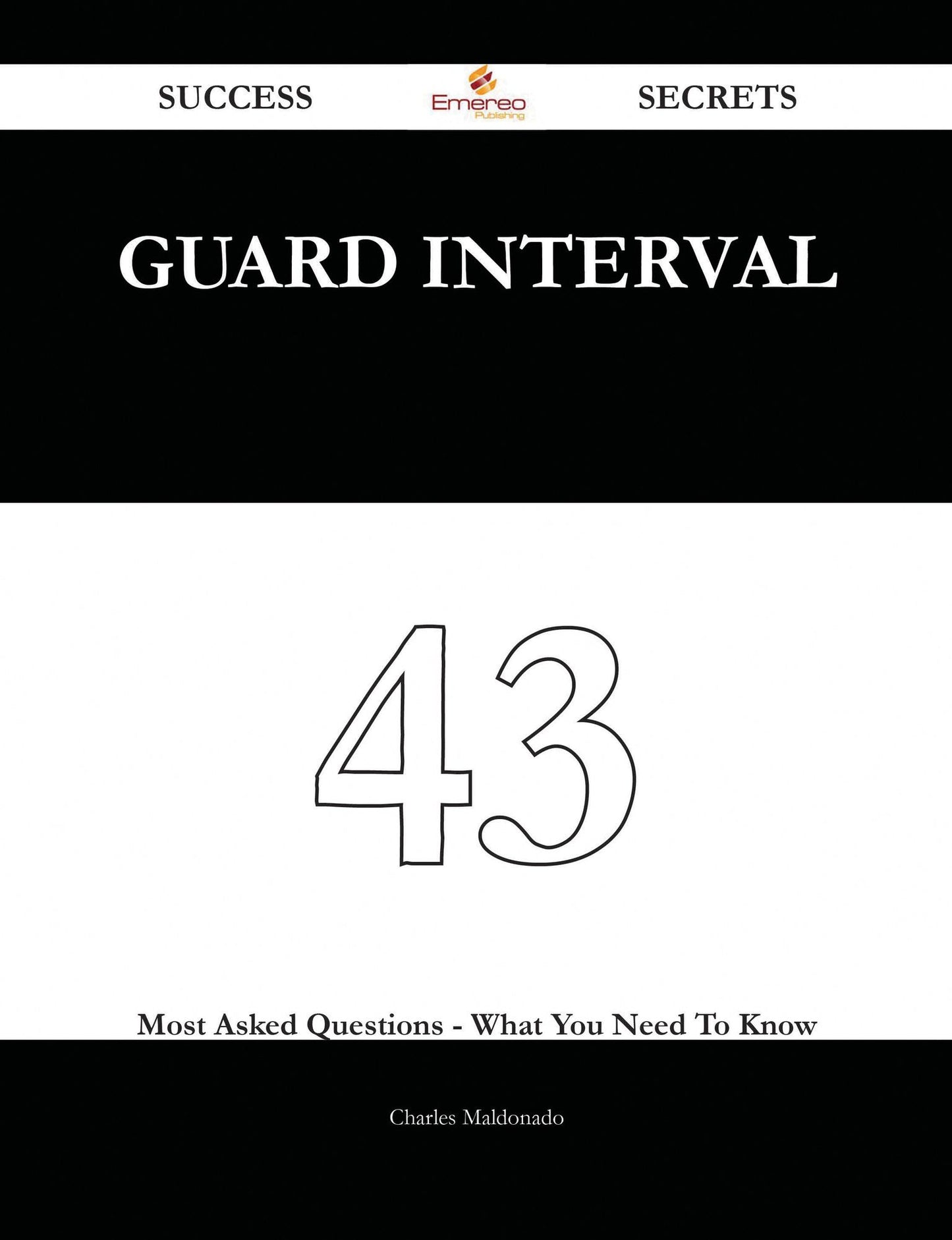 guard interval 43 Success Secrets - 43 Most Asked Questions On guard interval - What You Need To Know
