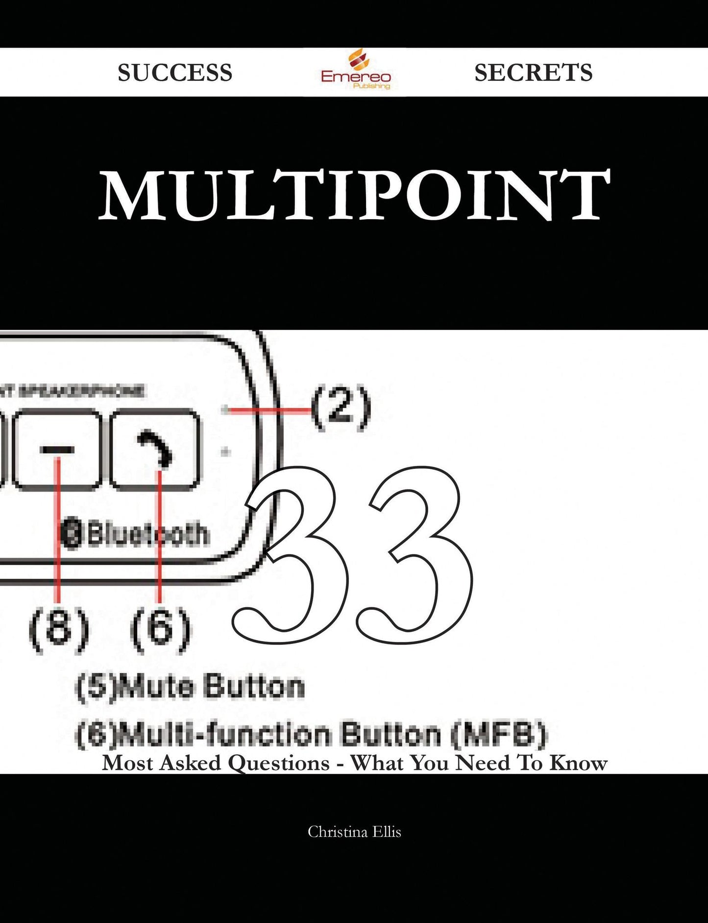 Multipoint 33 Success Secrets - 33 Most Asked Questions On Multipoint - What You Need To Know