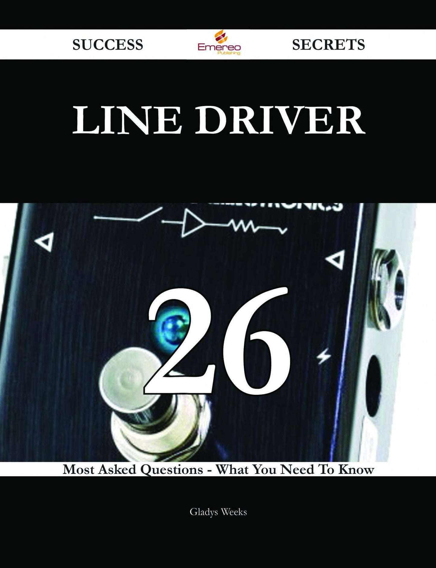 Line Driver 26 Success Secrets - 26 Most Asked Questions On Line Driver - What You Need To Know