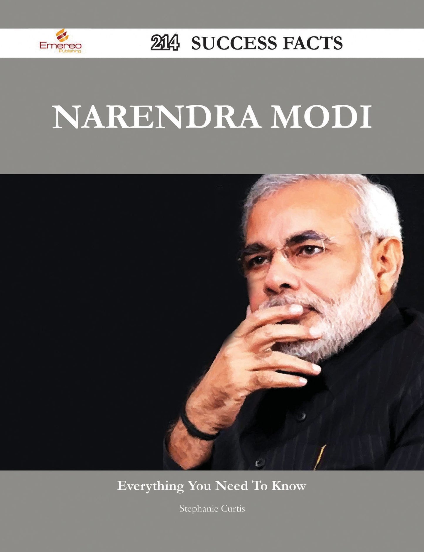 Narendra Modi 214 Success Facts - Everything you need to know about Narendra Modi