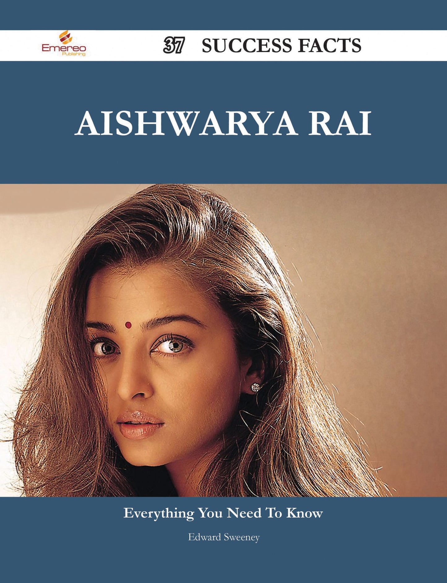 Aishwarya Rai 37 Success Facts - Everything you need to know about Aishwarya Rai