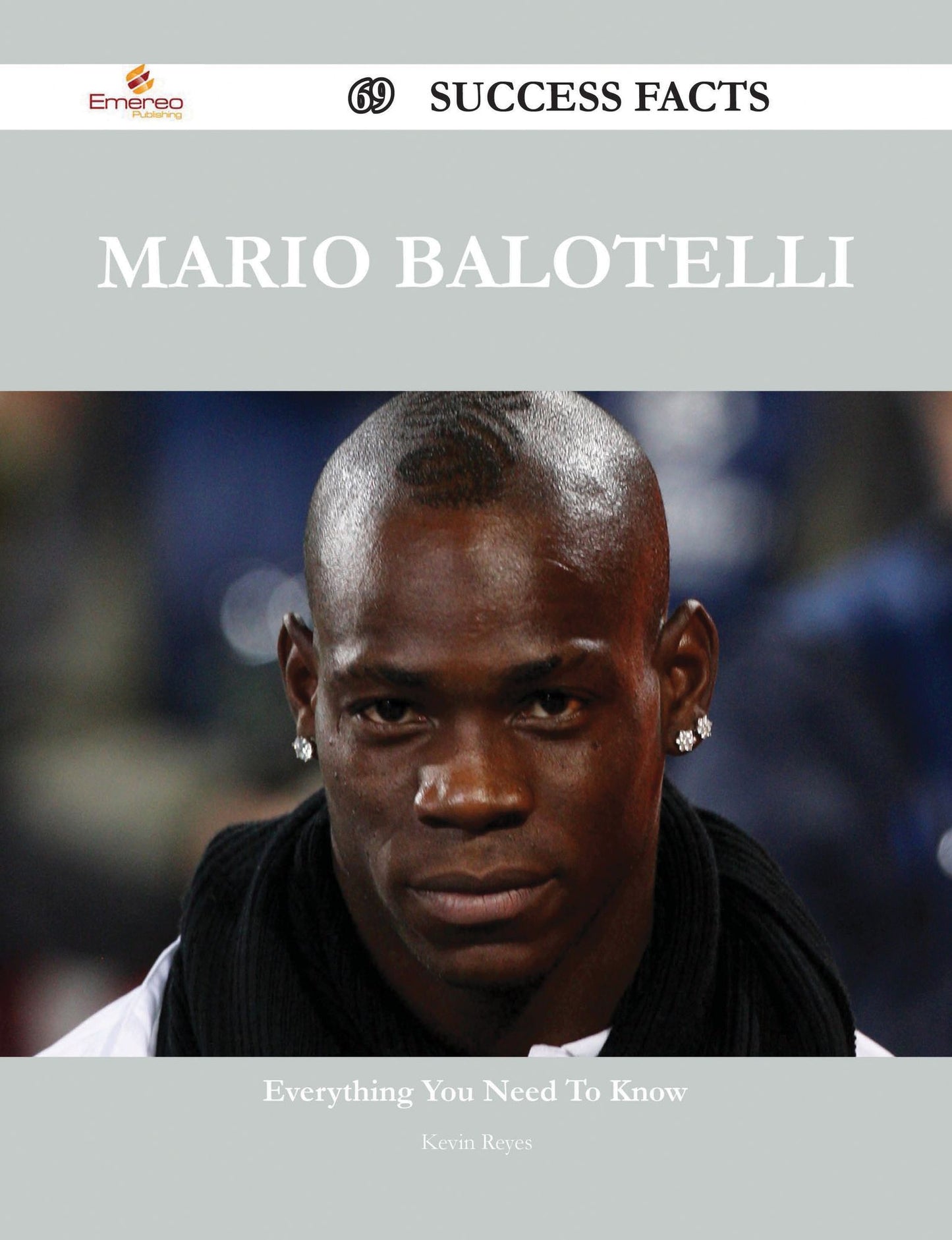 Mario Balotelli 69 Success Facts - Everything you need to know about Mario Balotelli