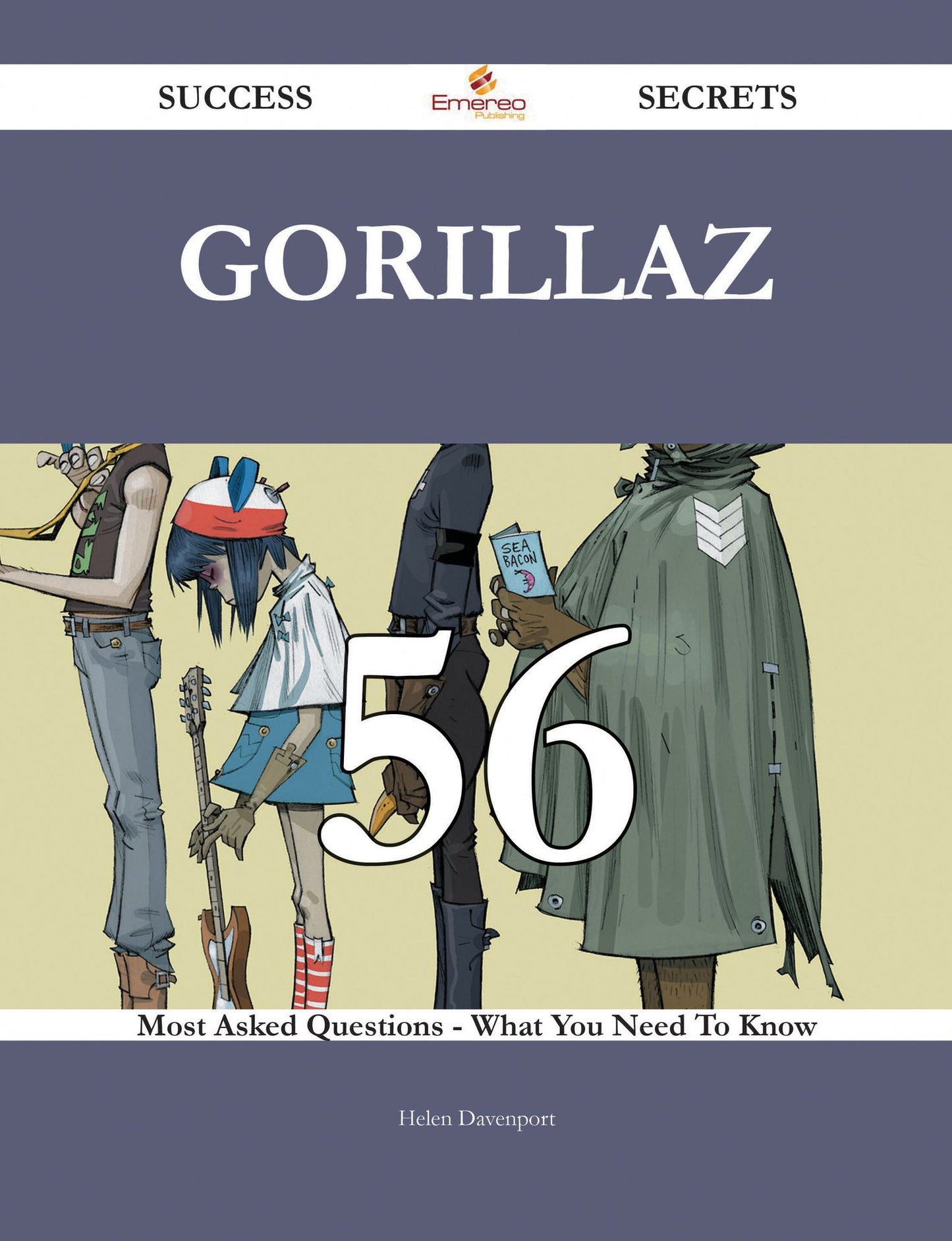 Gorillaz 56 Success Secrets - 56 Most Asked Questions On Gorillaz - What You Need To Know