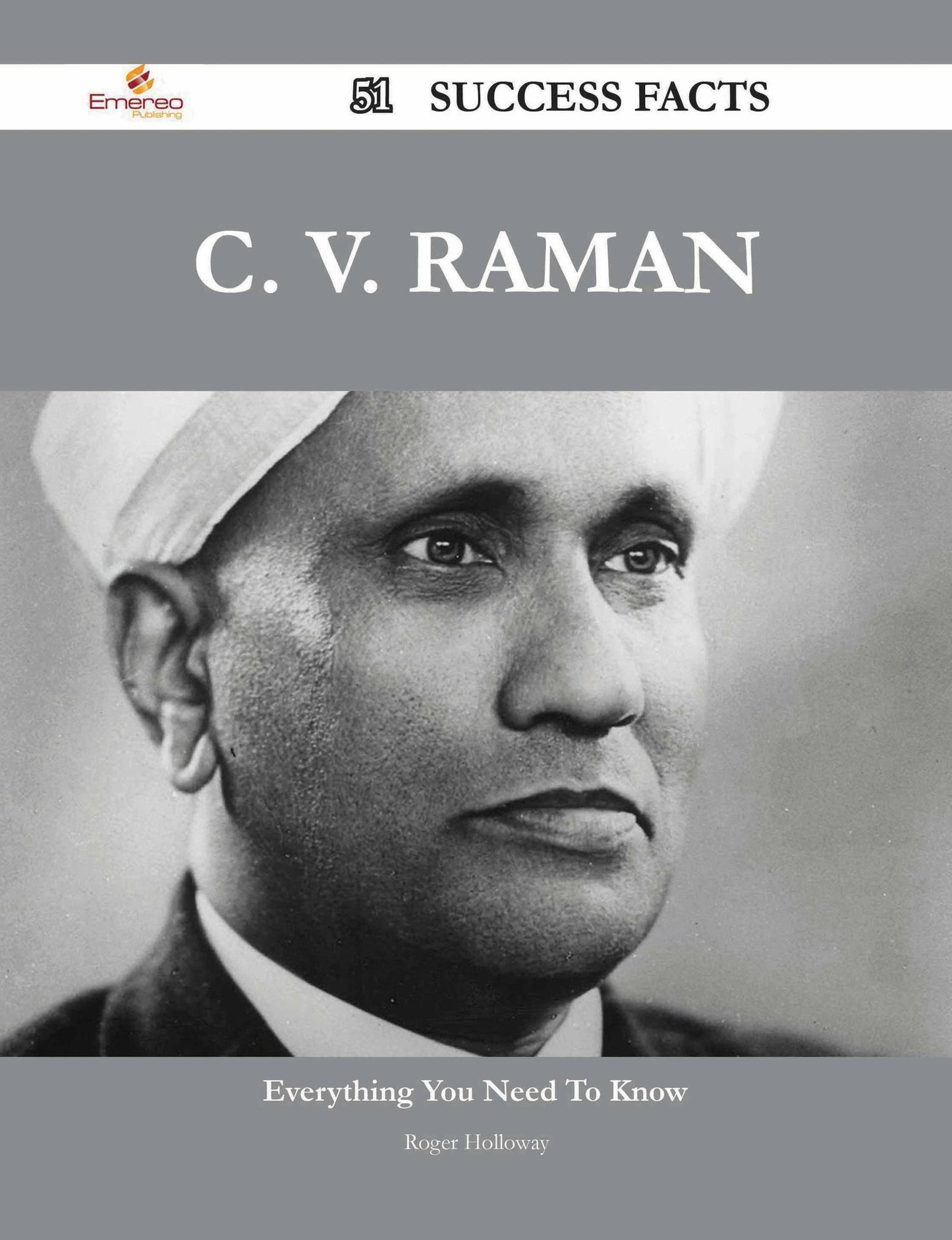 C. V. Raman 51 Success Facts - Everything you need to know about C. V. Raman