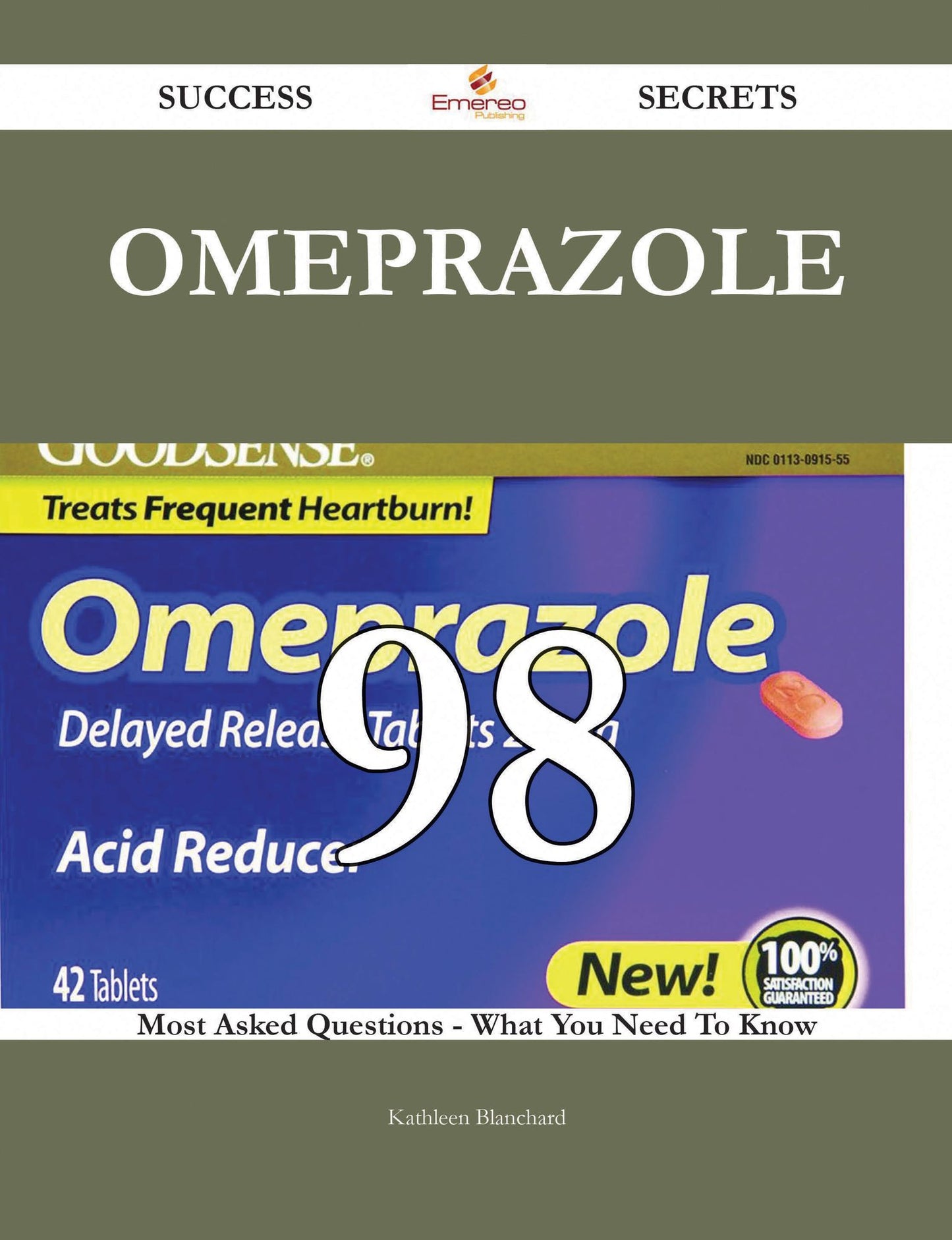 Omeprazole 98 Success Secrets - 98 Most Asked Questions On Omeprazole - What You Need To Know