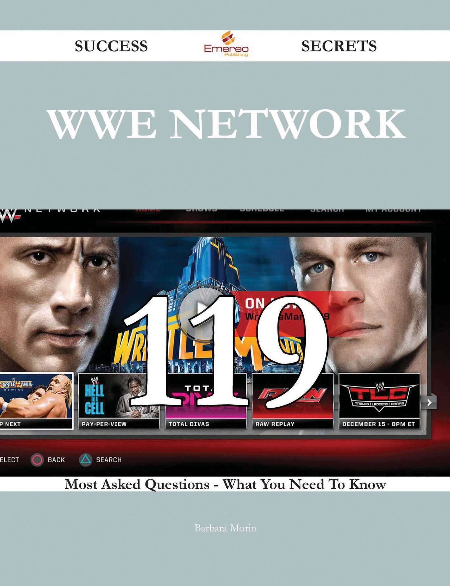 WWE Network 119 Success Secrets - 119 Most Asked Questions On WWE Network - What You Need To Know