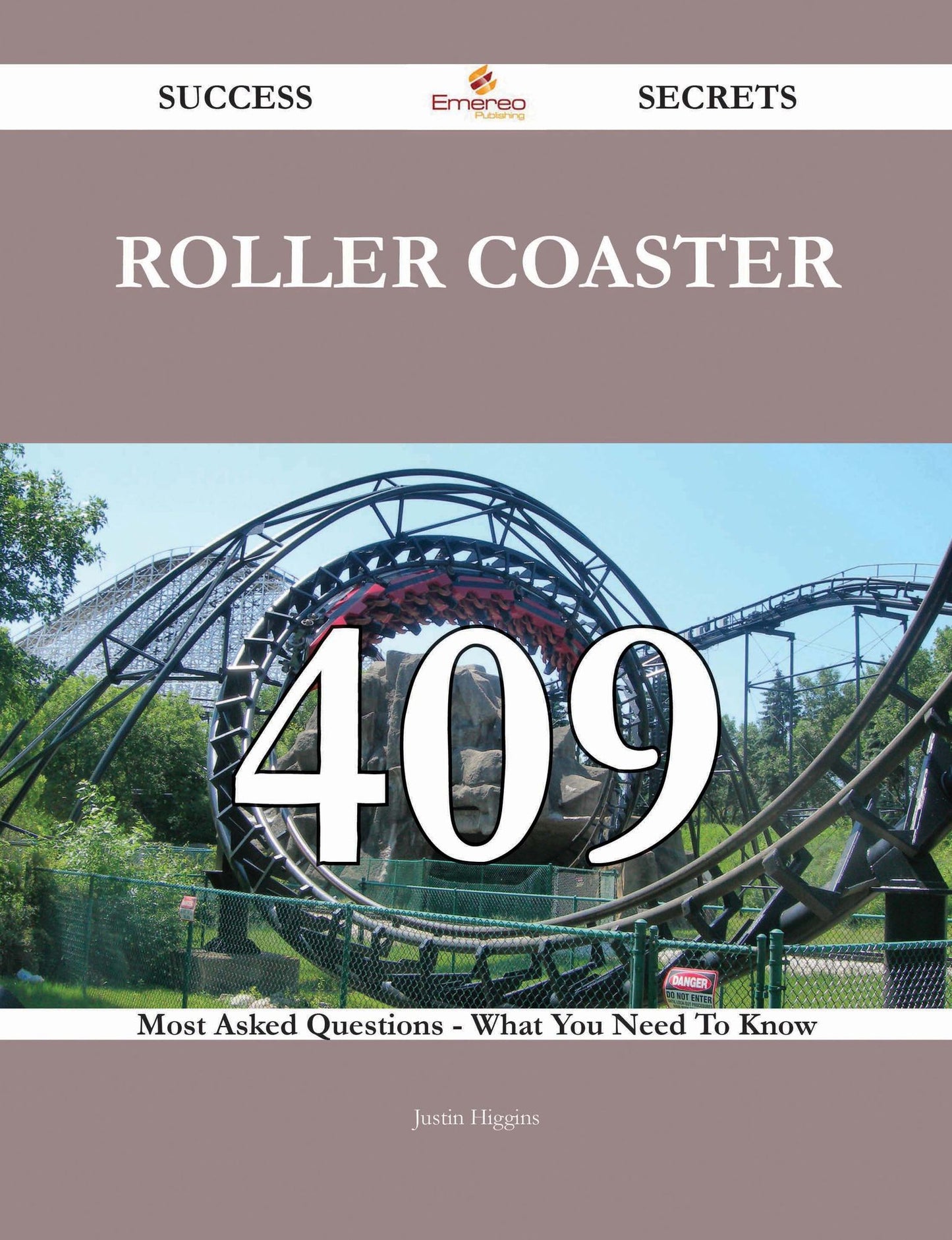 Roller coaster 409 Success Secrets - 409 Most Asked Questions On Roller coaster - What You Need To Know
