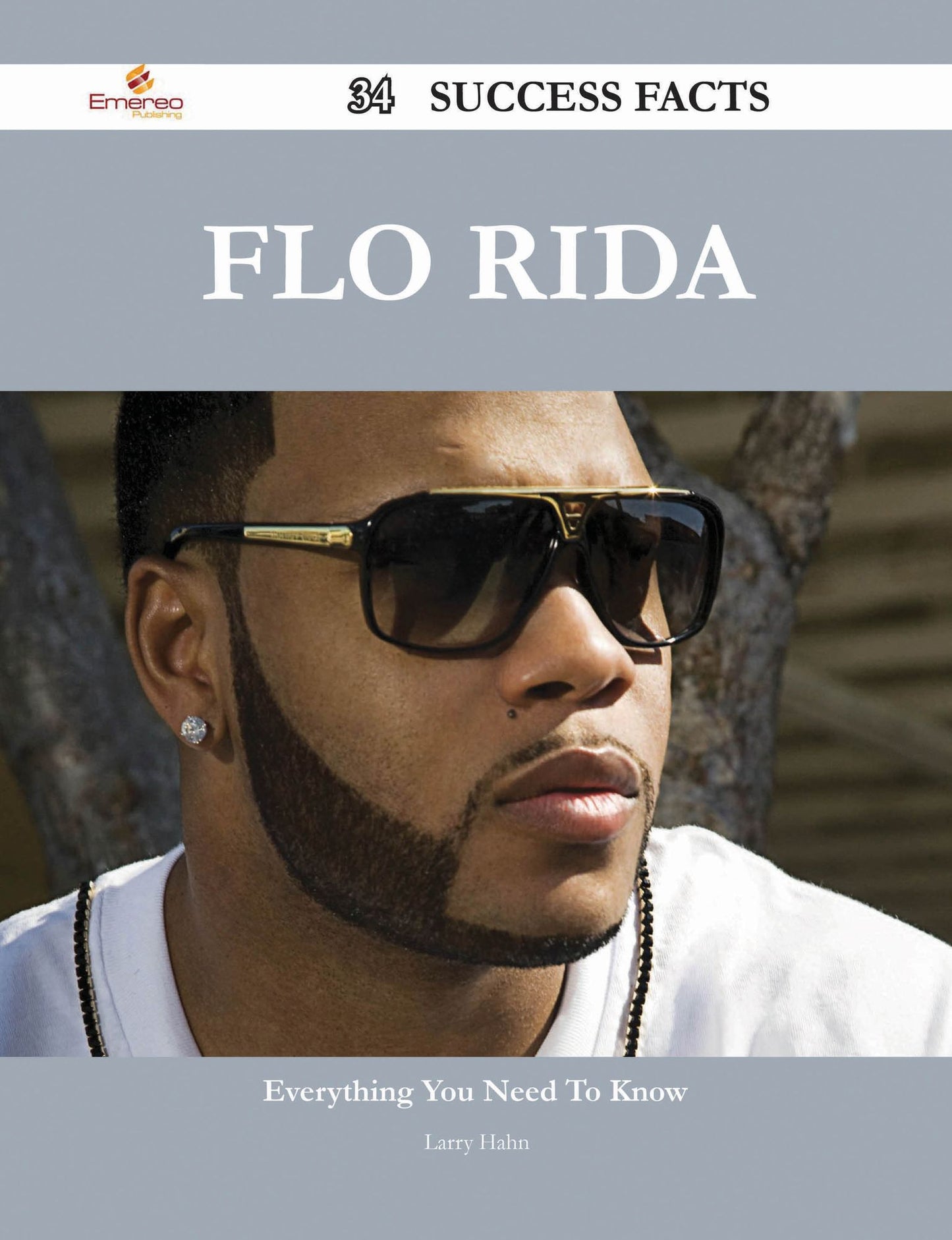Flo Rida 34 Success Facts - Everything you need to know about Flo Rida