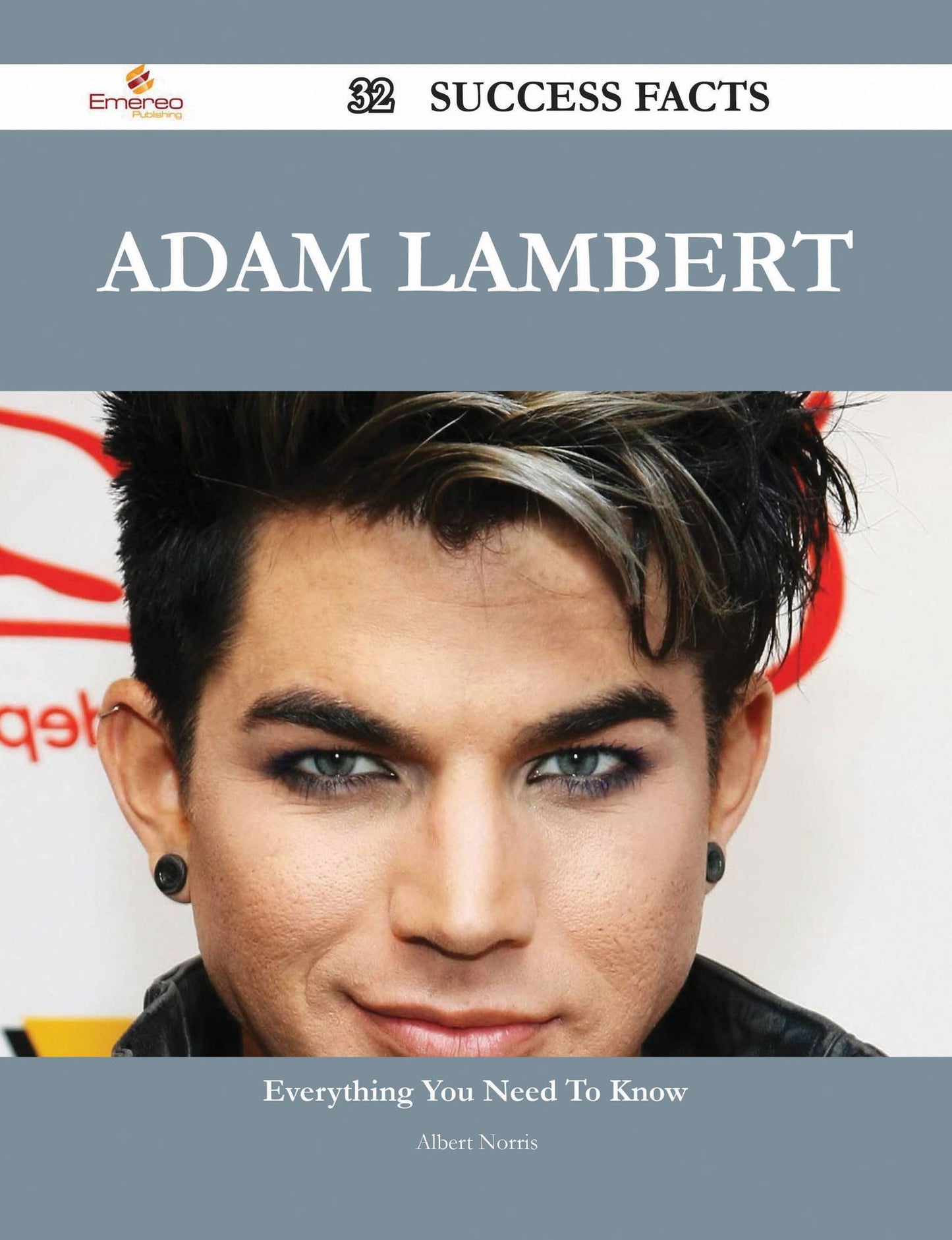 Adam Lambert 32 Success Facts - Everything you need to know about Adam Lambert