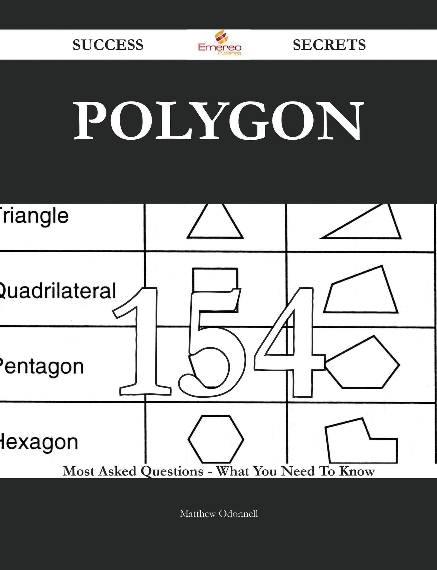 Polygon 154 Success Secrets - 154 Most Asked Questions On Polygon - What You Need To Know