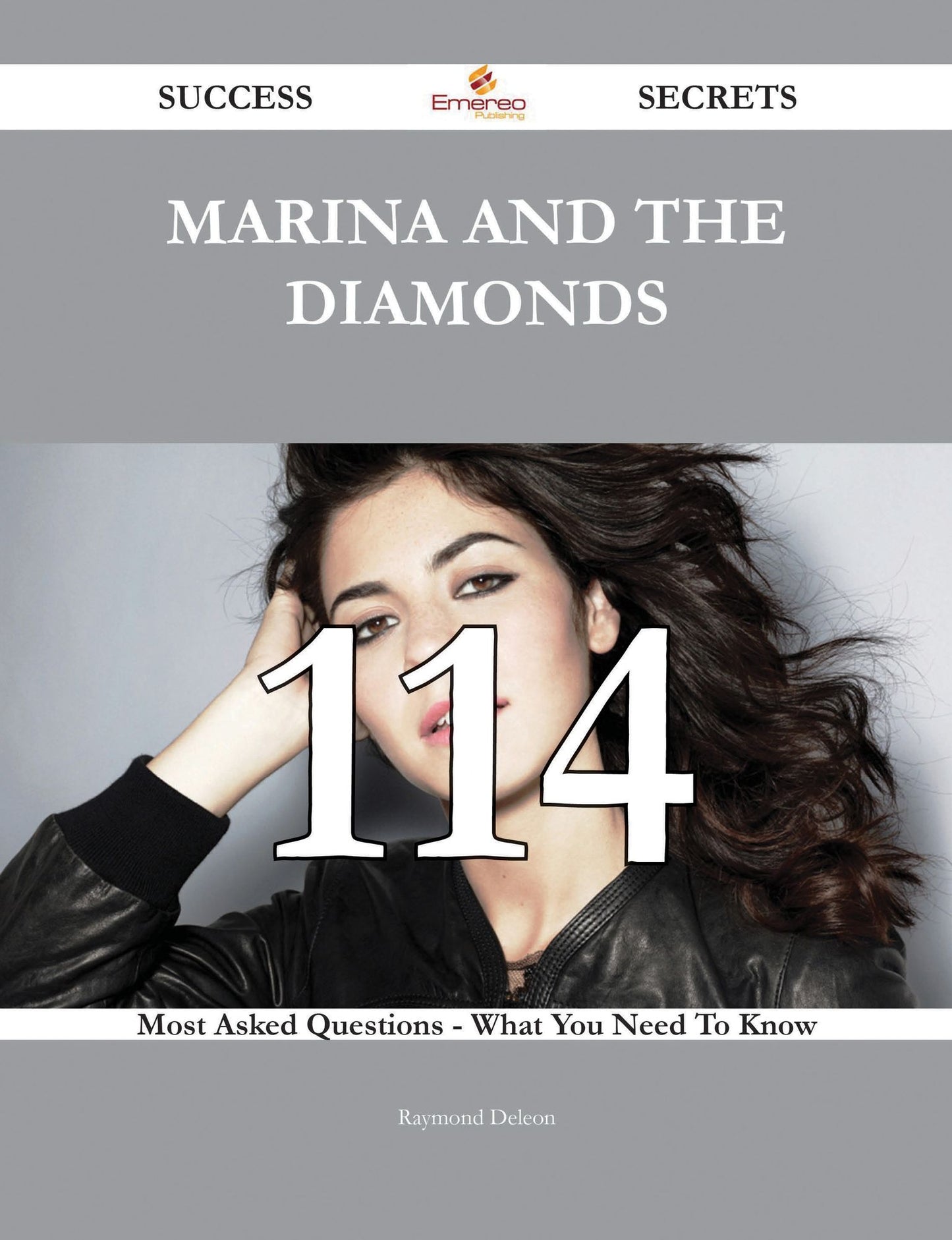 Marina and the Diamonds 114 Success Secrets - 114 Most Asked Questions On Marina and the Diamonds - What You Need To Know