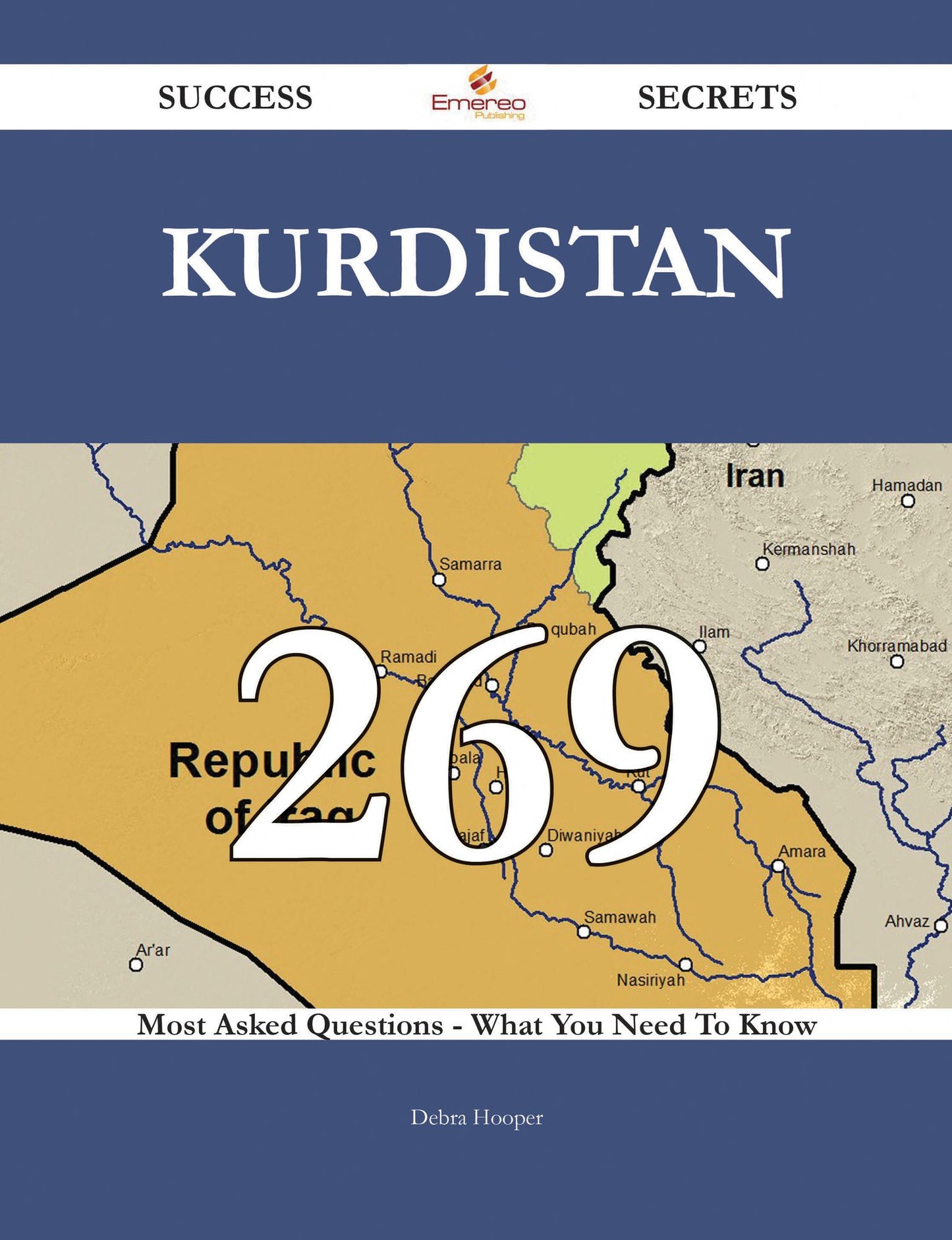 Kurdistan 269 Success Secrets - 269 Most Asked Questions On Kurdistan - What You Need To Know