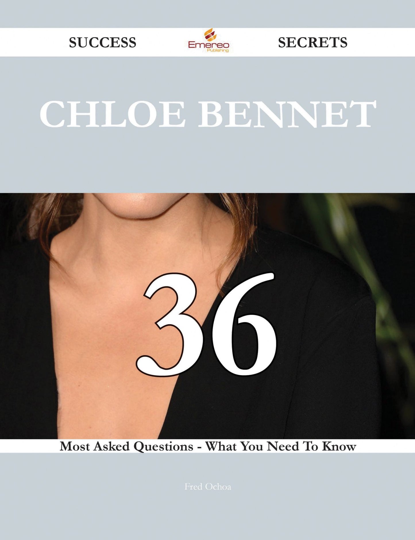 Chloe Bennet 36 Success Secrets - 36 Most Asked Questions On Chloe Bennet - What You Need To Know