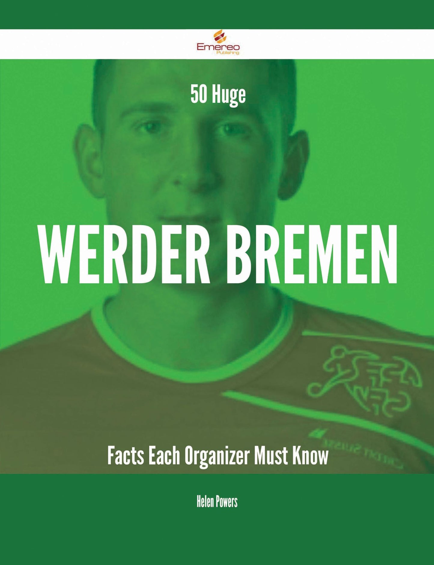 50 Huge Werder Bremen Facts Each Organizer Must Know