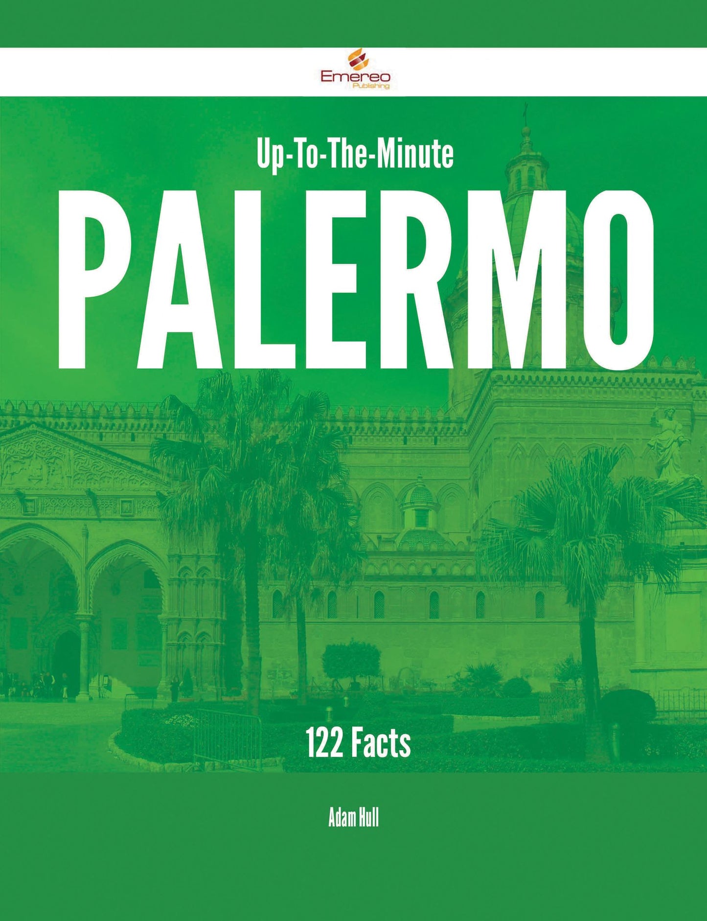 Up-To-The-Minute Palermo - 122 Facts