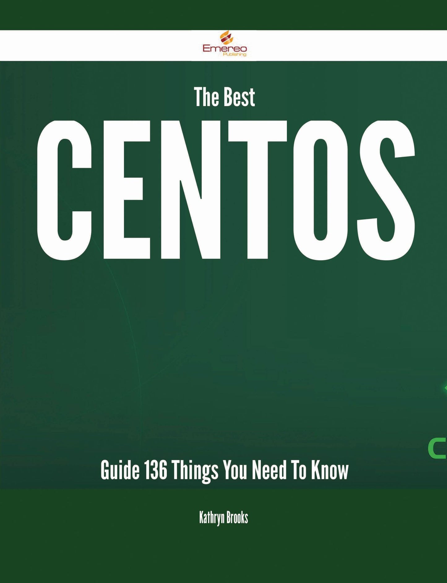 The Best CentOS Guide - 136 Things You Need To Know
