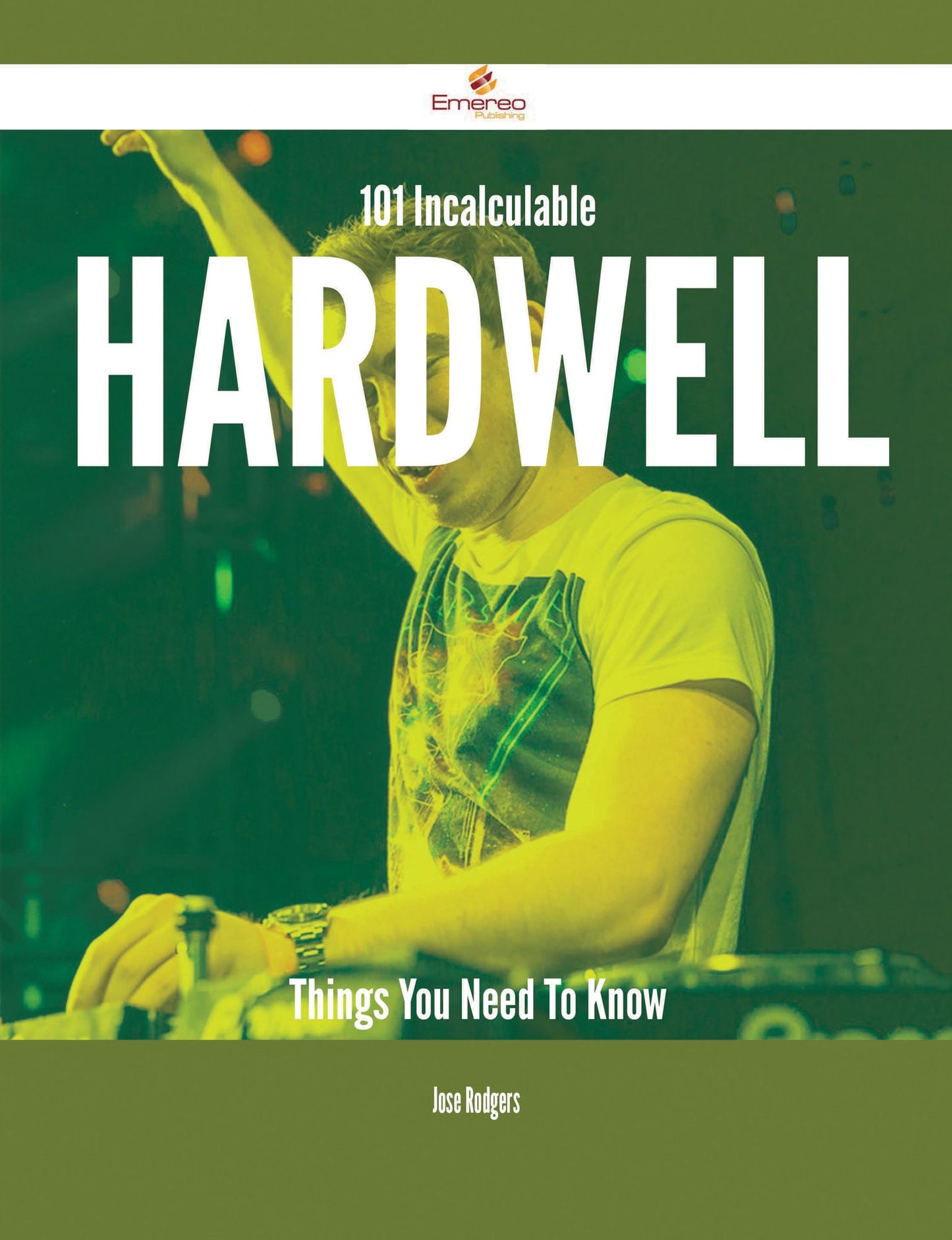101 Incalculable Hardwell Things You Need To Know