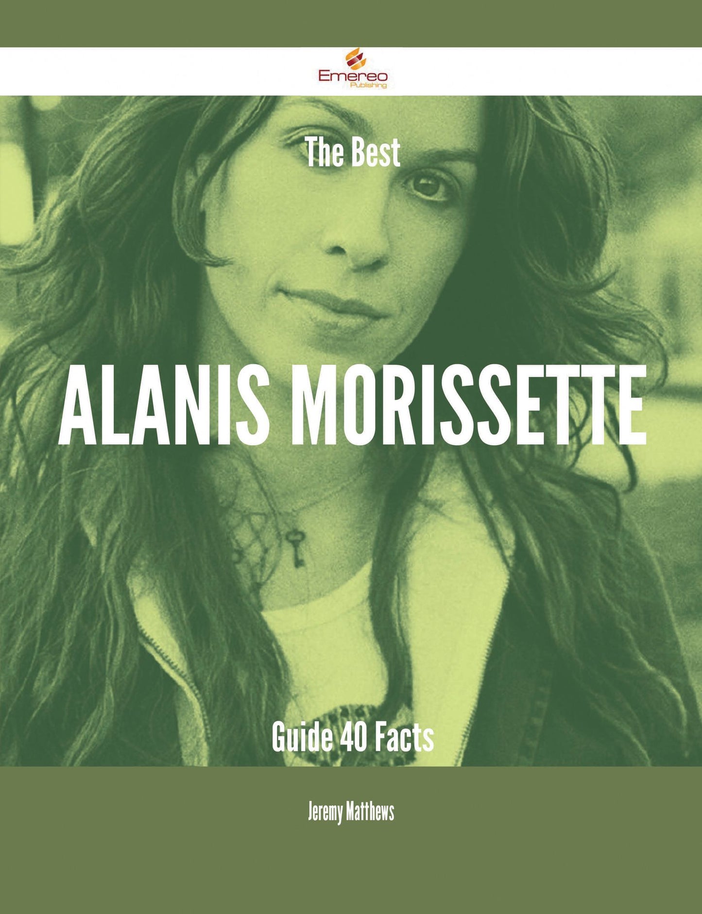 The Best Alanis Morissette Guide - 40 Facts