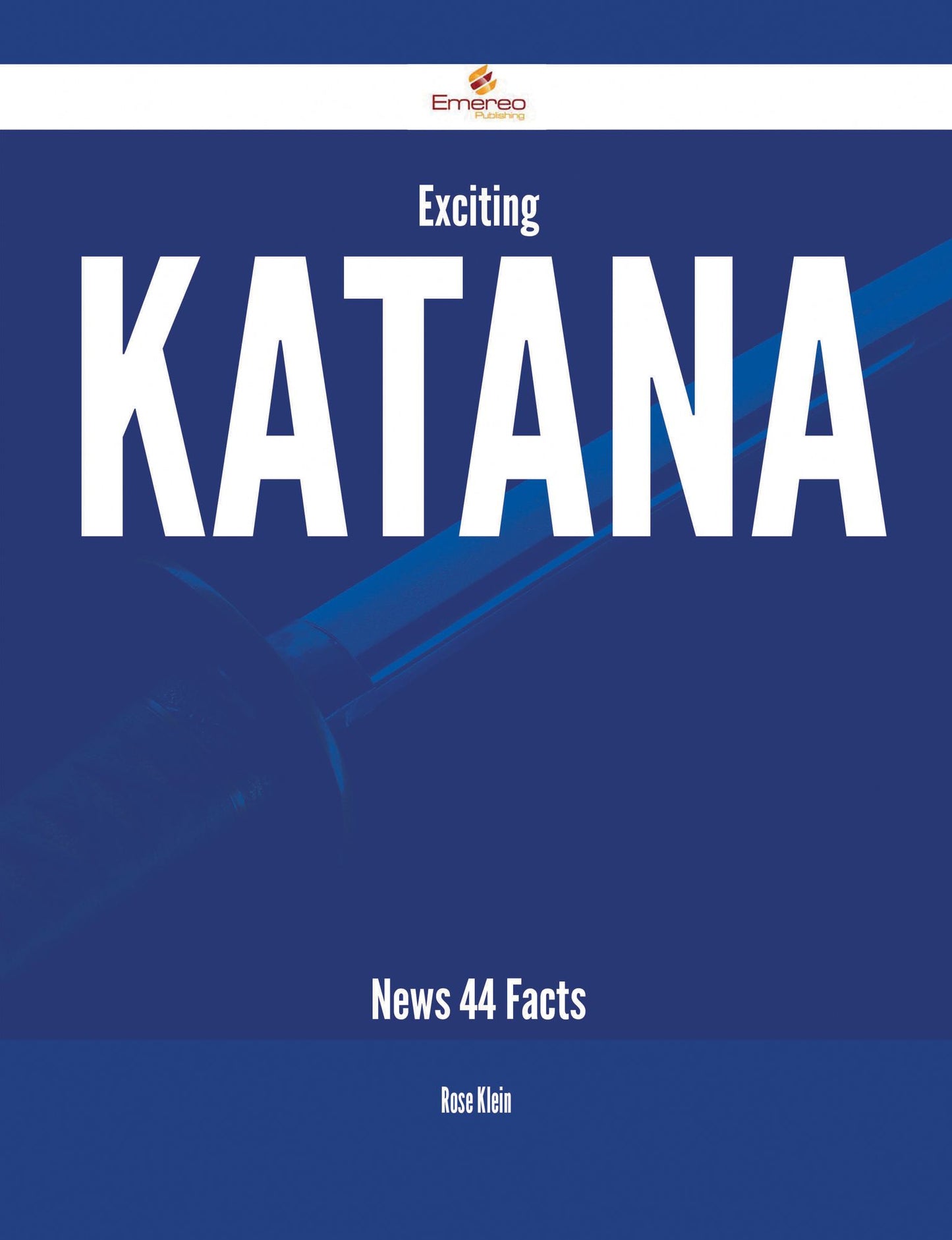 Exciting Katana News - 44 Facts
