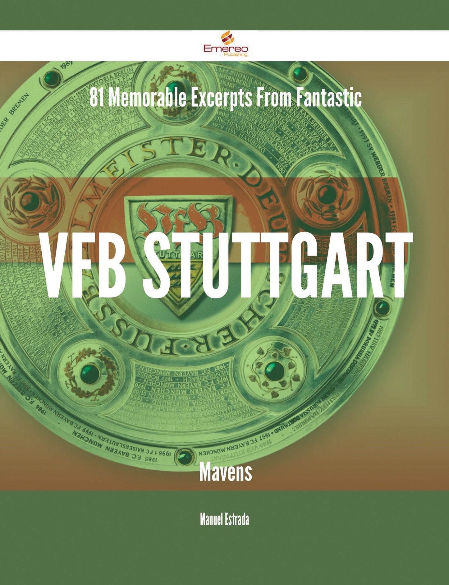 81 Memorable Excerpts From Fantastic VfB Stuttgart Mavens