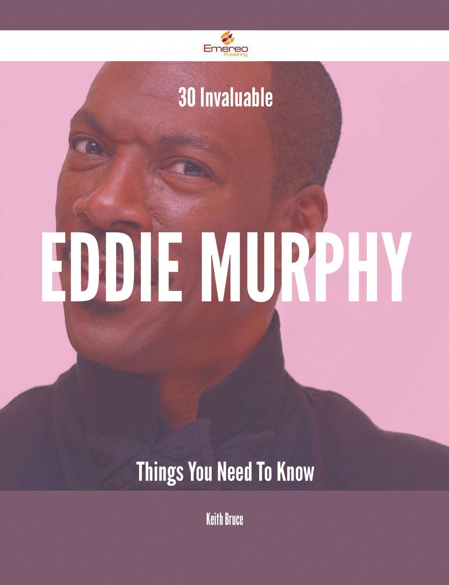 30 Invaluable Eddie Murphy Things You Need To Know