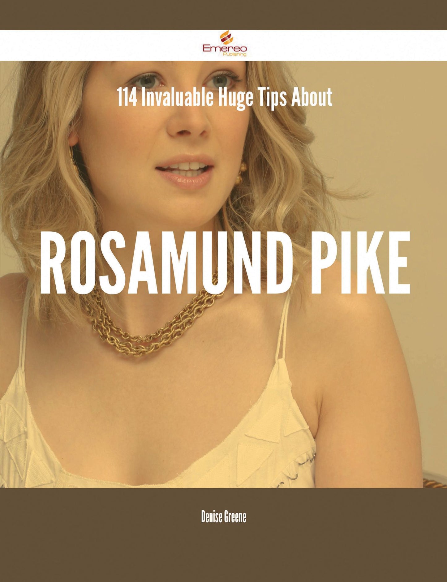 114 Invaluable Huge Tips About Rosamund Pike
