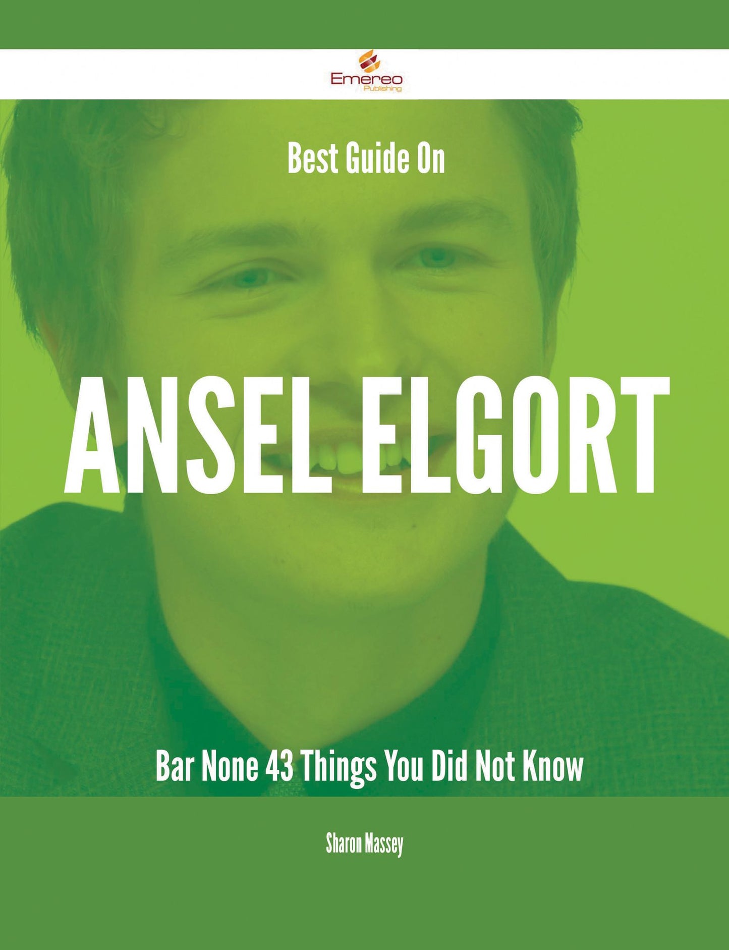 Best Guide On Ansel Elgort- Bar None - 43 Things You Did Not Know