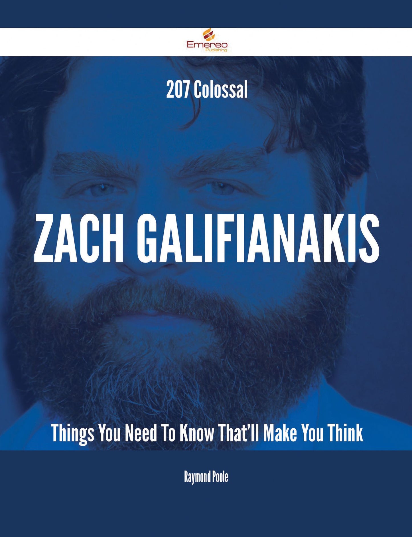 207 Colossal Zach Galifianakis Things You Need To Know That'll Make You Think