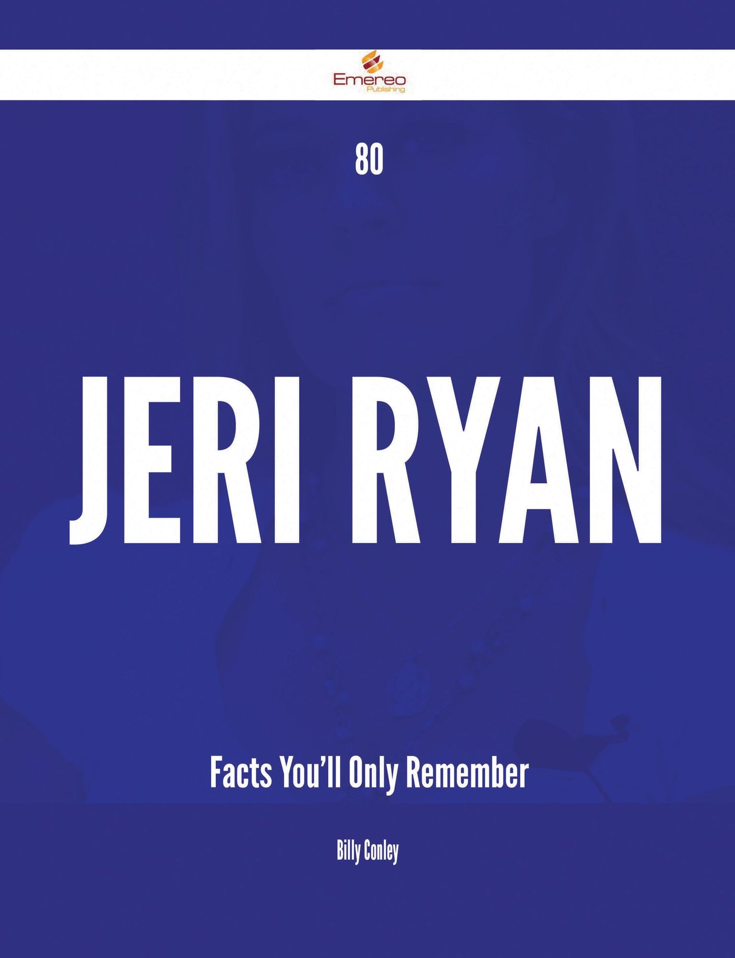 80 Jeri Ryan Facts You'll Only Remember