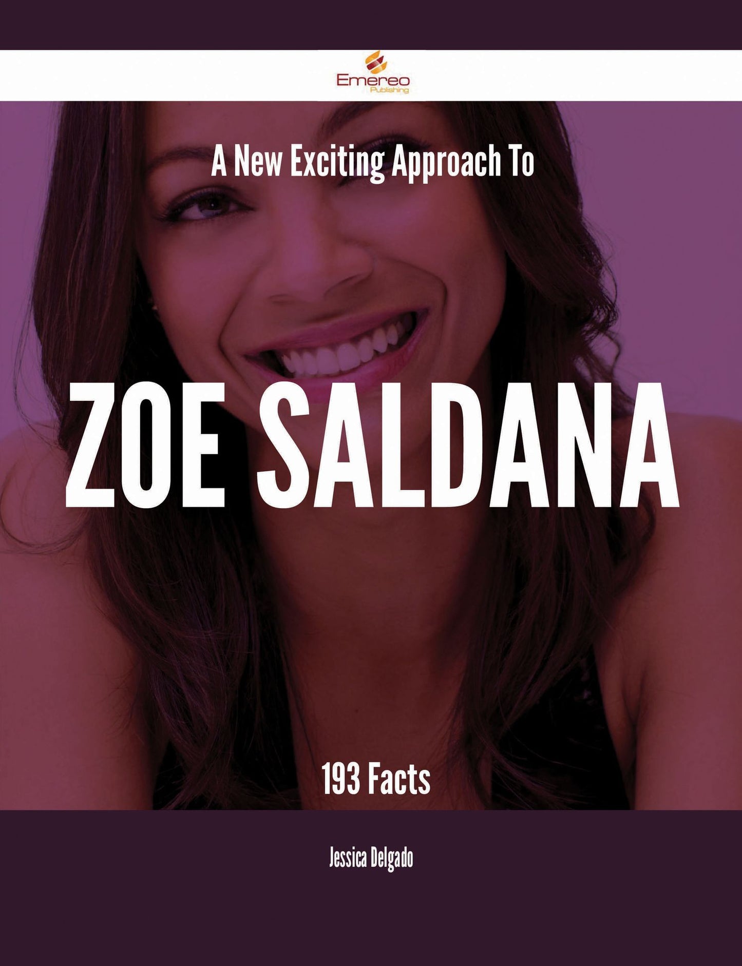 A New- Exciting Approach To Zoe Saldana - 193 Facts