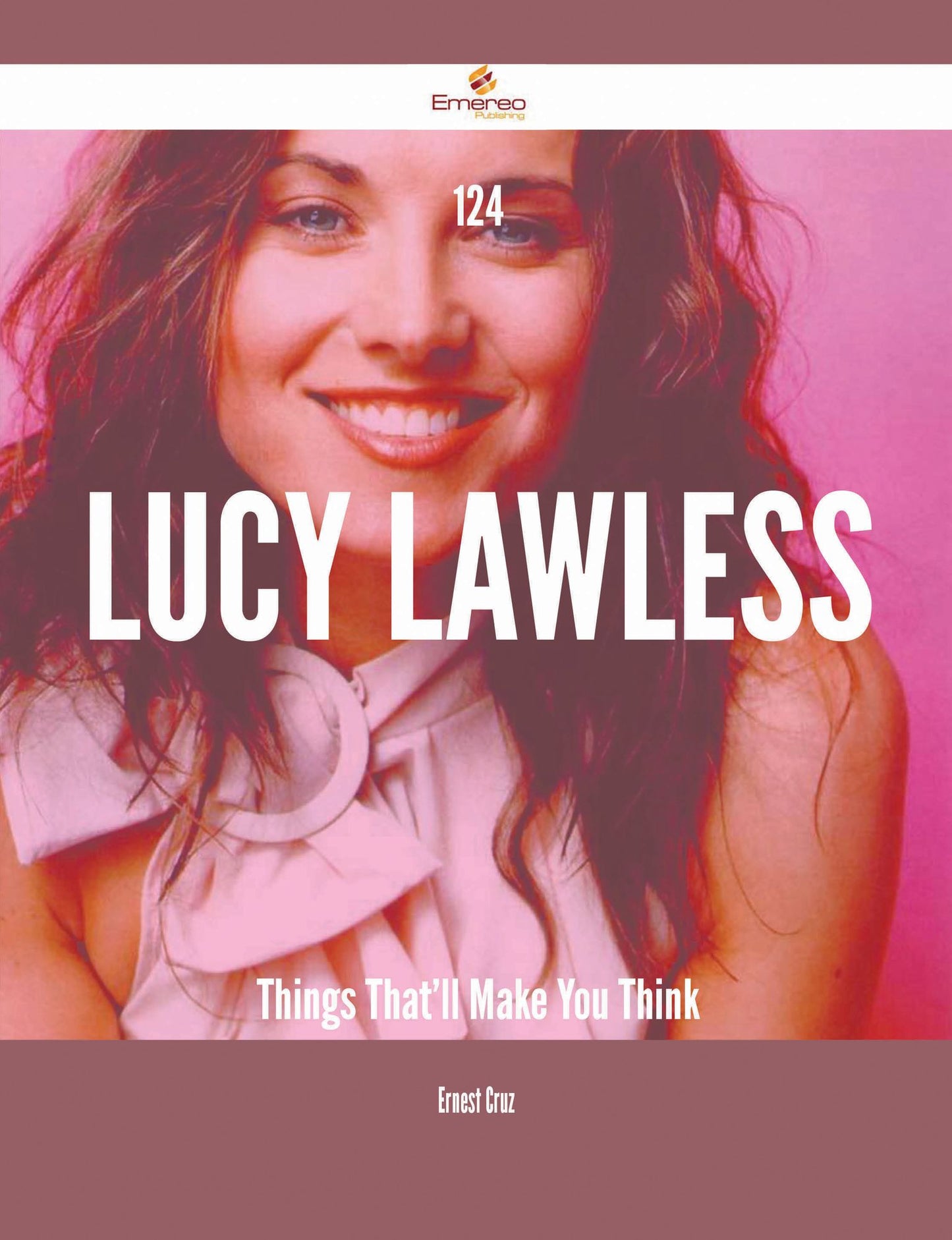 124 Lucy Lawless Things That'll Make You Think