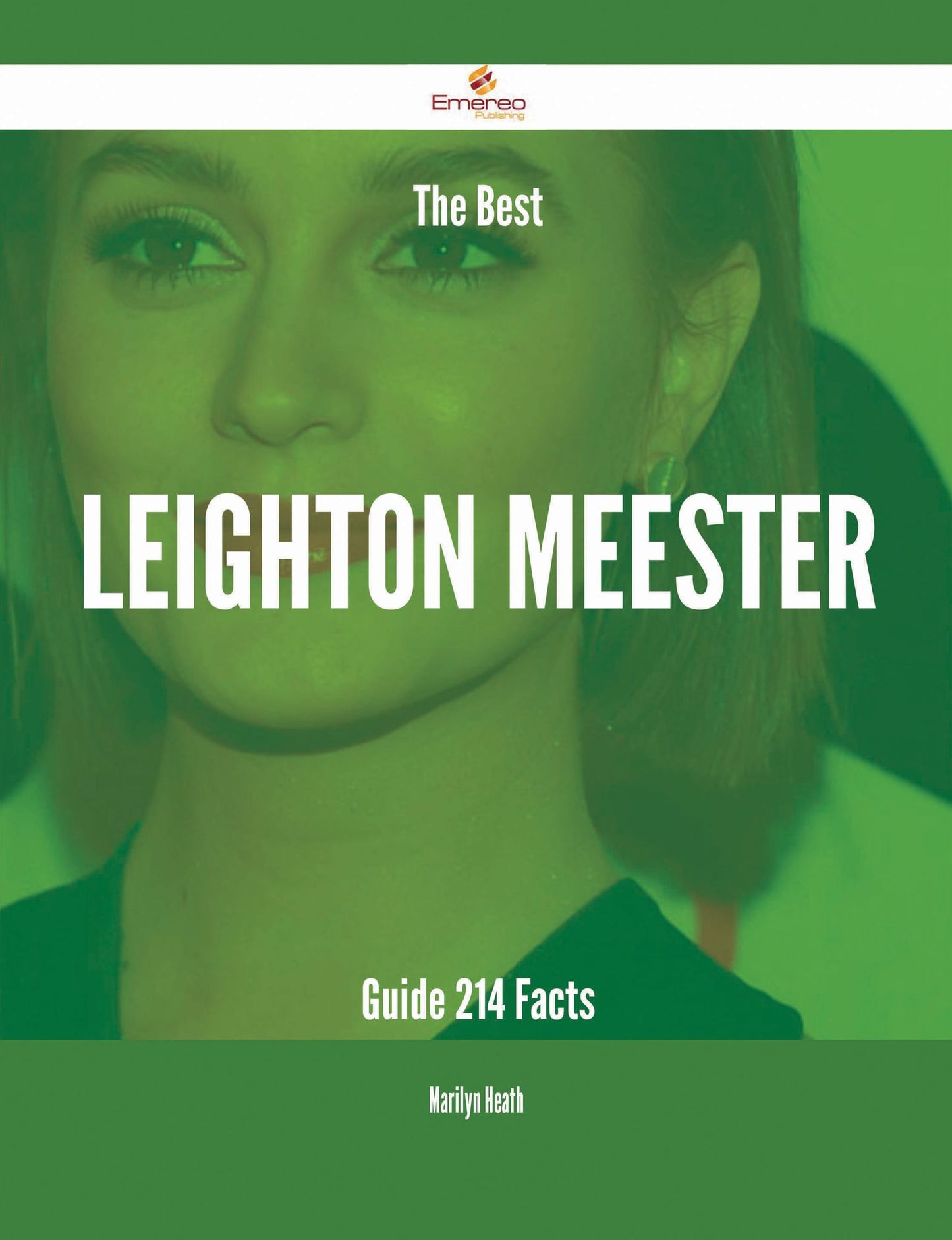 The Best Leighton Meester Guide - 214 Facts