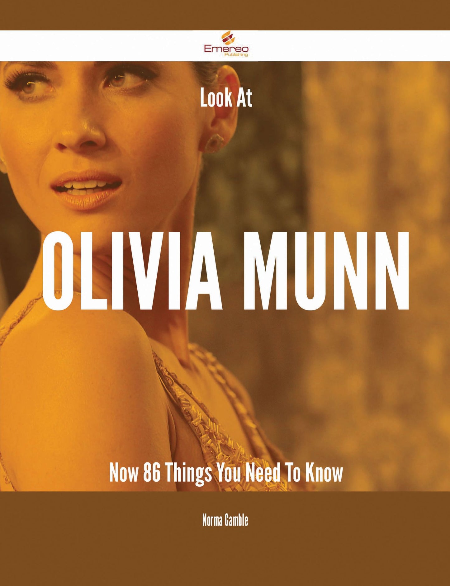Look At Olivia Munn Now - 86 Things You Need To Know