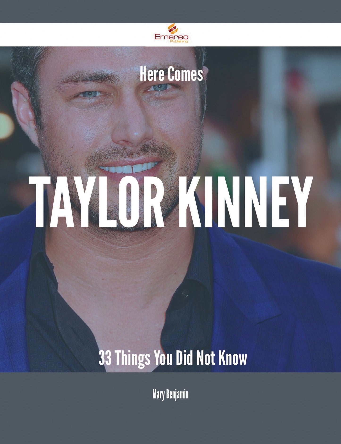 Here Comes Taylor Kinney - 33 Things You Did Not Know
