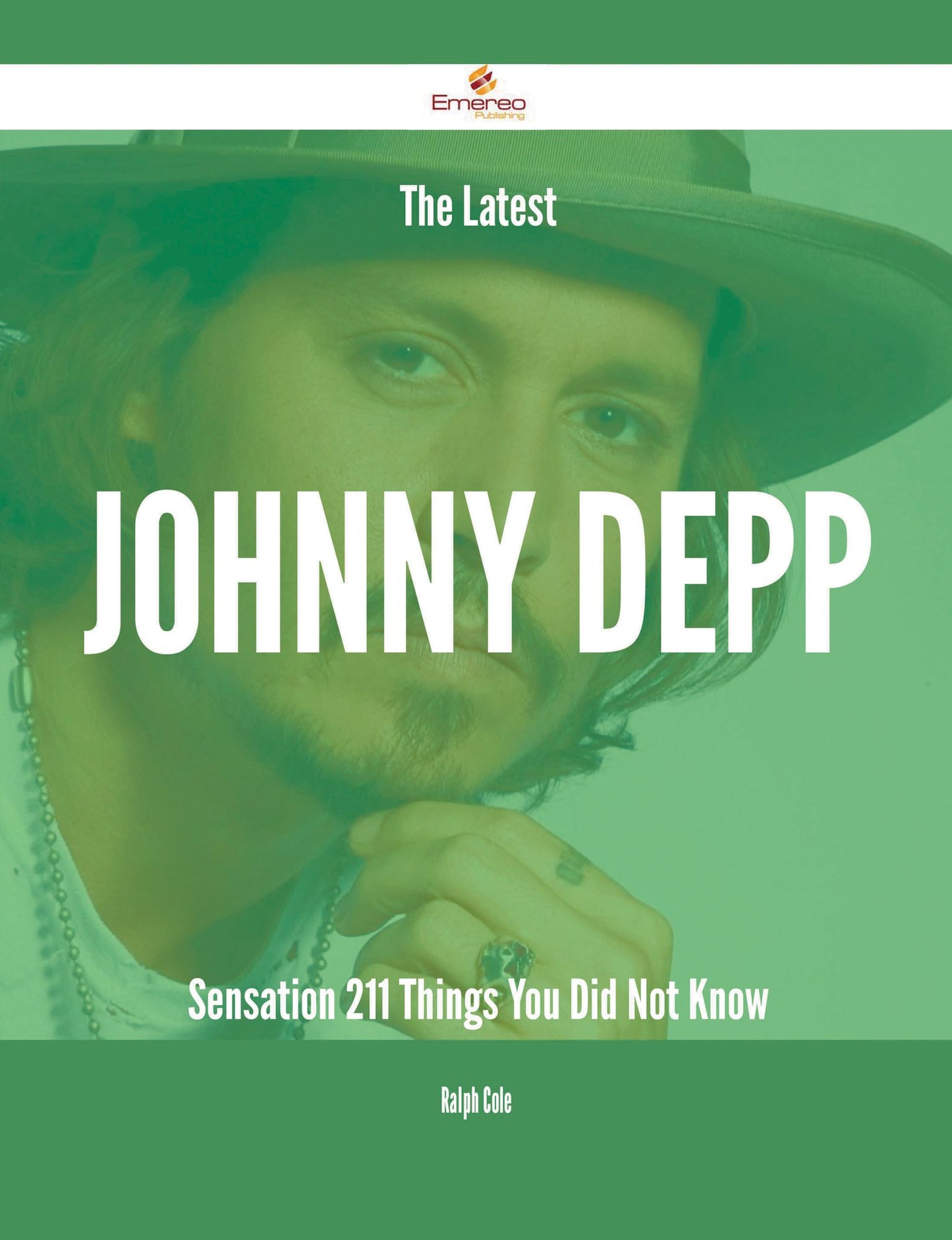 The Latest Johnny Depp Sensation - 211 Things You Did Not Know