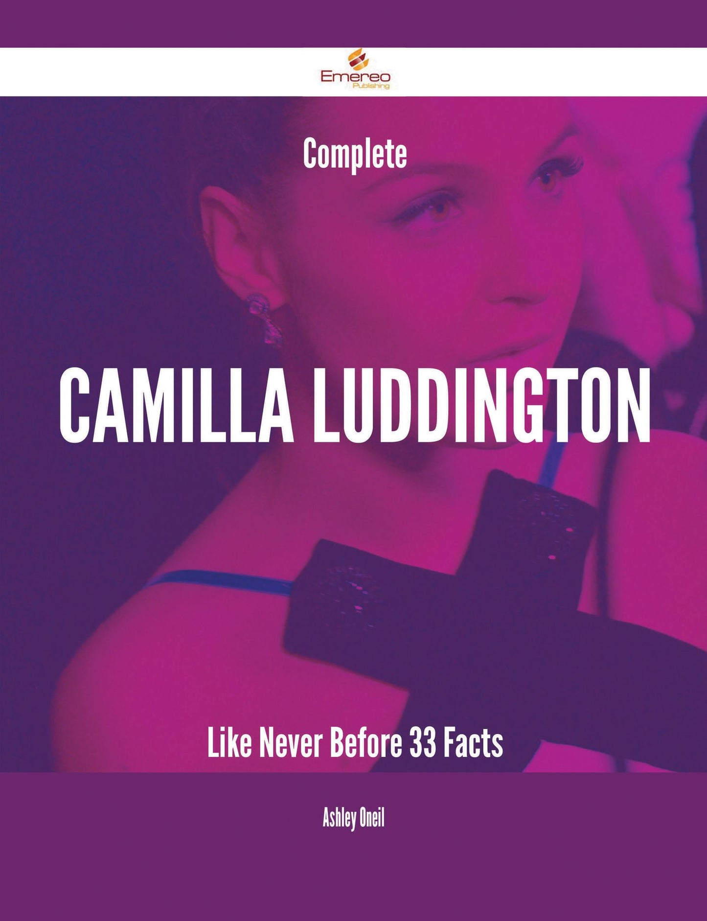 Complete Camilla Luddington Like Never Before - 33 Facts
