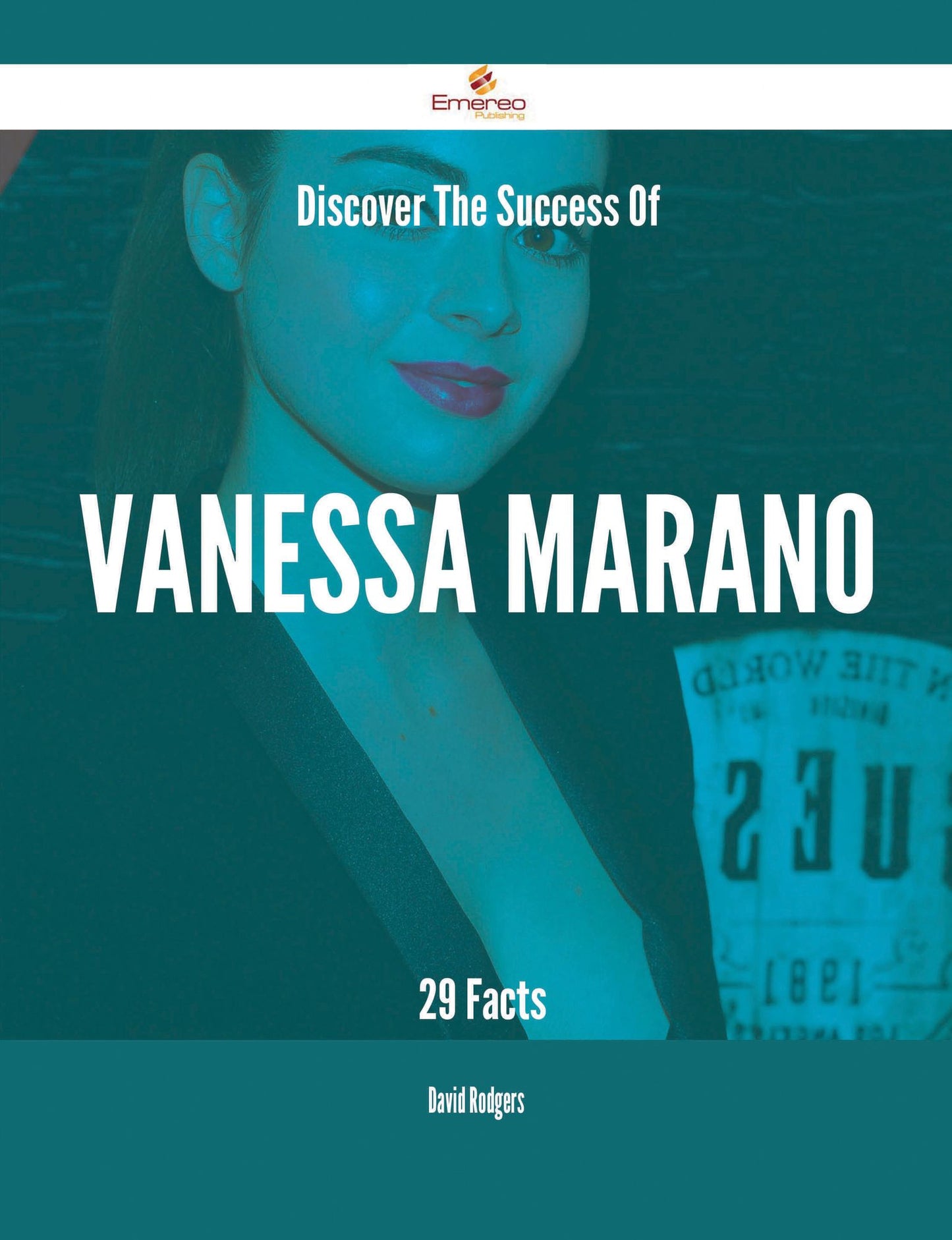 Discover The Success Of Vanessa Marano - 29 Facts