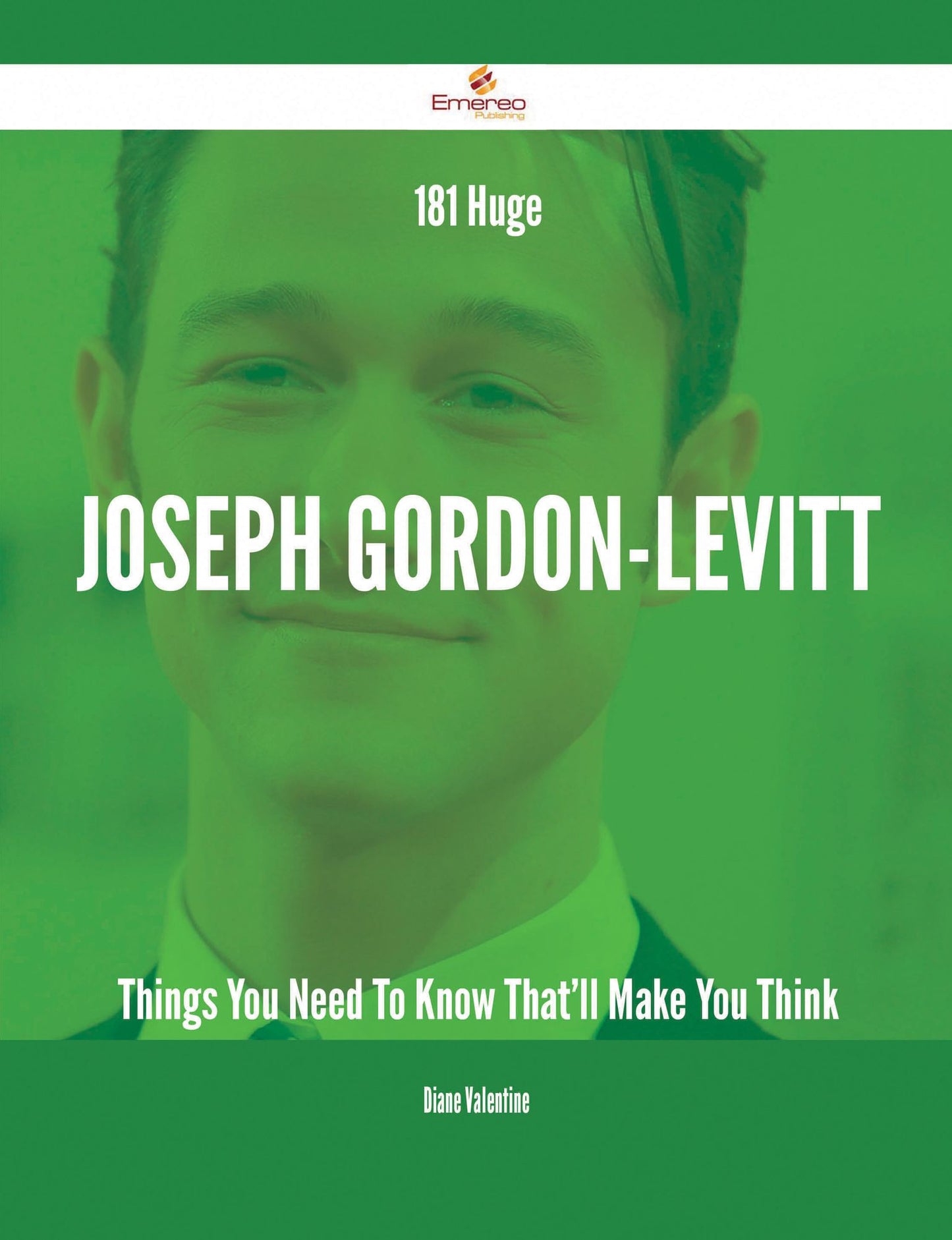 181 Huge Joseph Gordon-Levitt Things You Need To Know That'll Make You Think