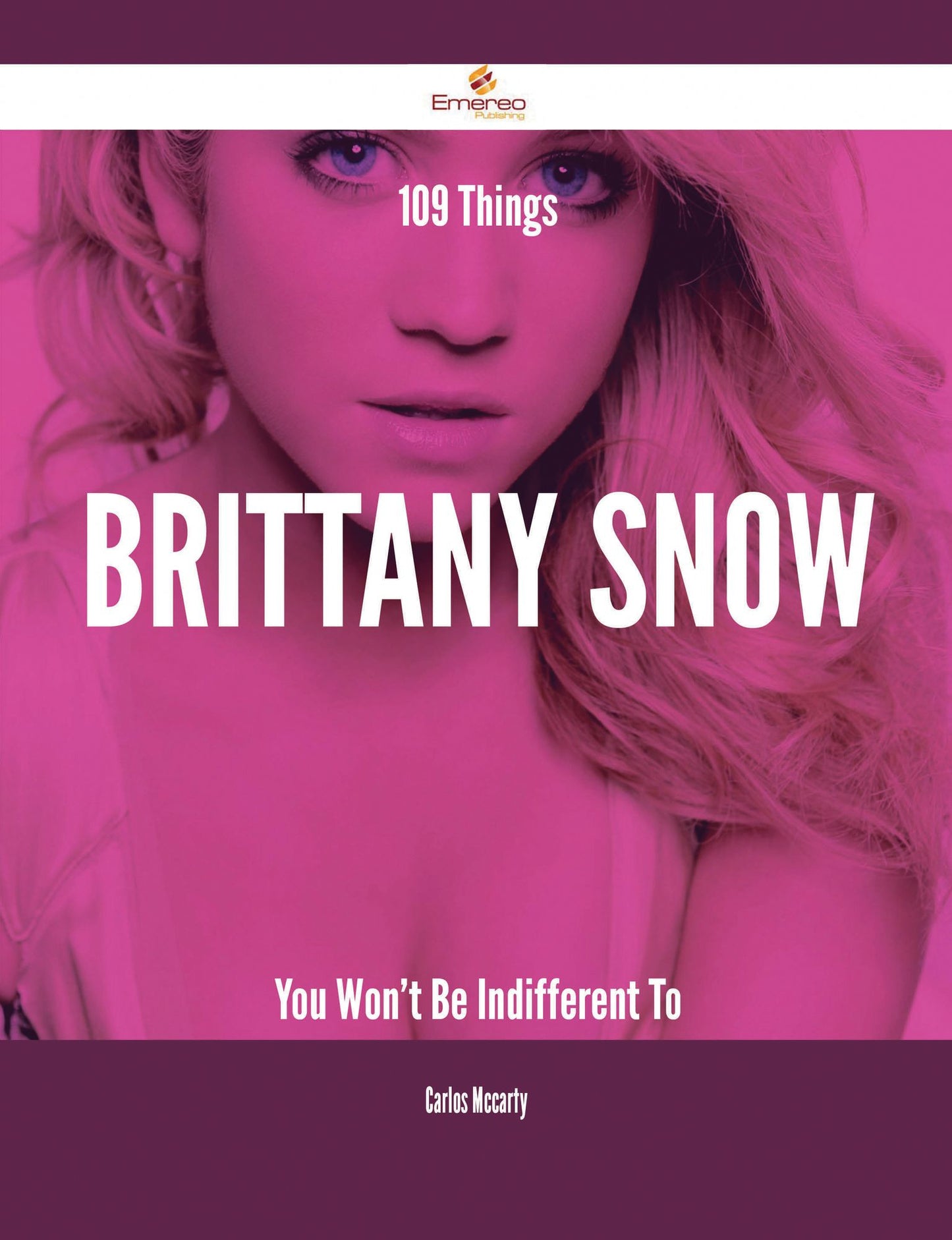 109 Things Brittany Snow You Won't Be Indifferent To