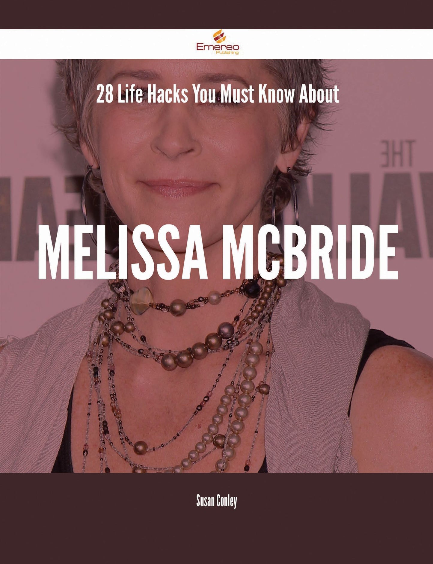 28 Life Hacks You Must Know About Melissa McBride