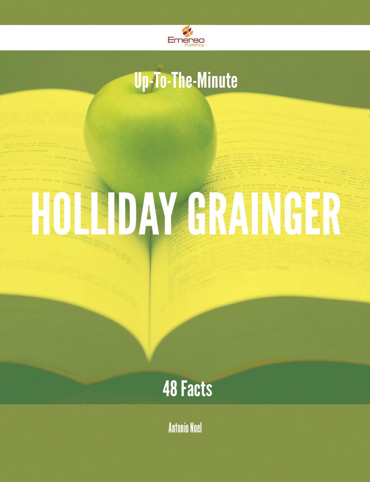 Up-To-The-Minute Holliday Grainger - 48 Facts